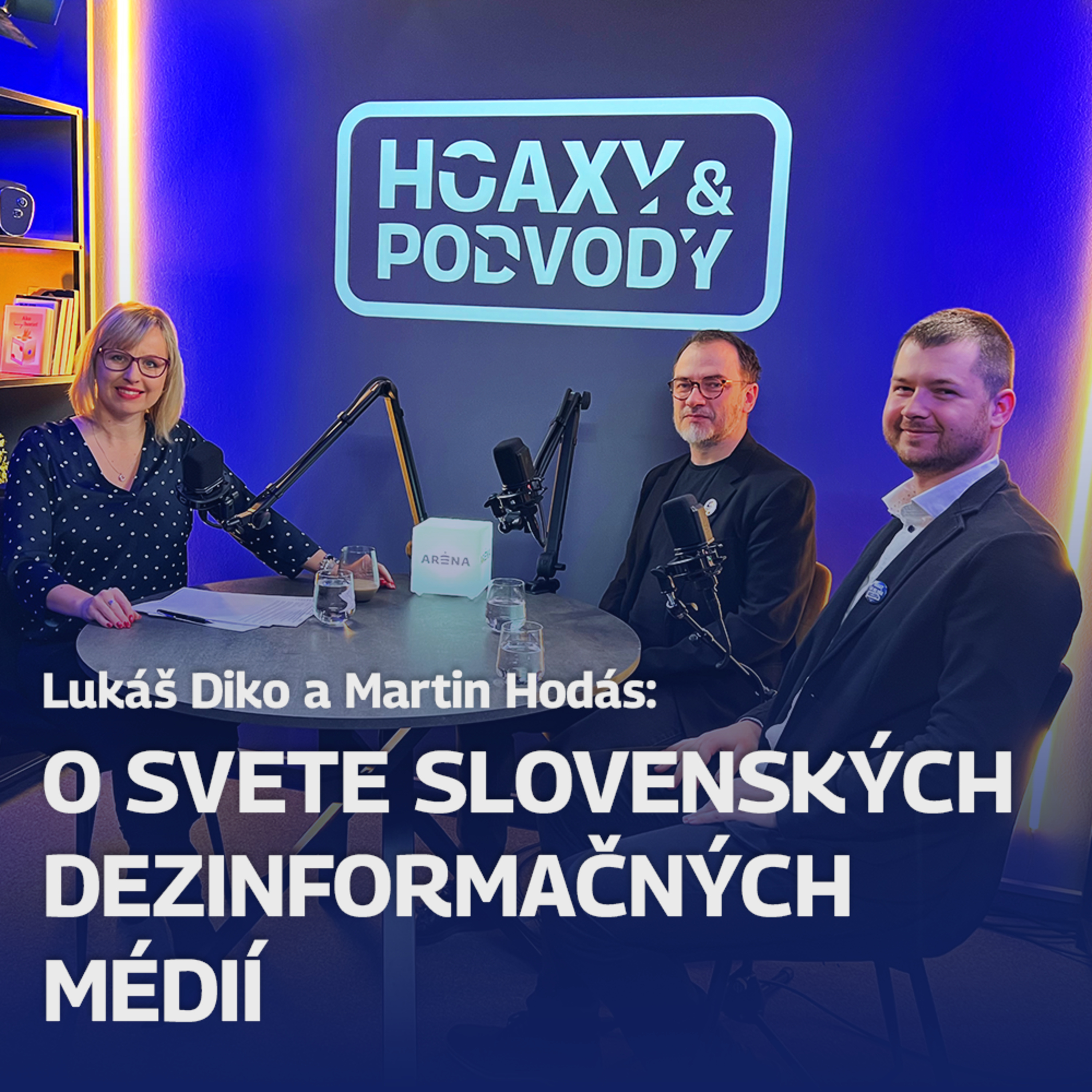 Lukáš Diko a Martin Hodás: O svete slovenských dezinformačných médií episode artwork