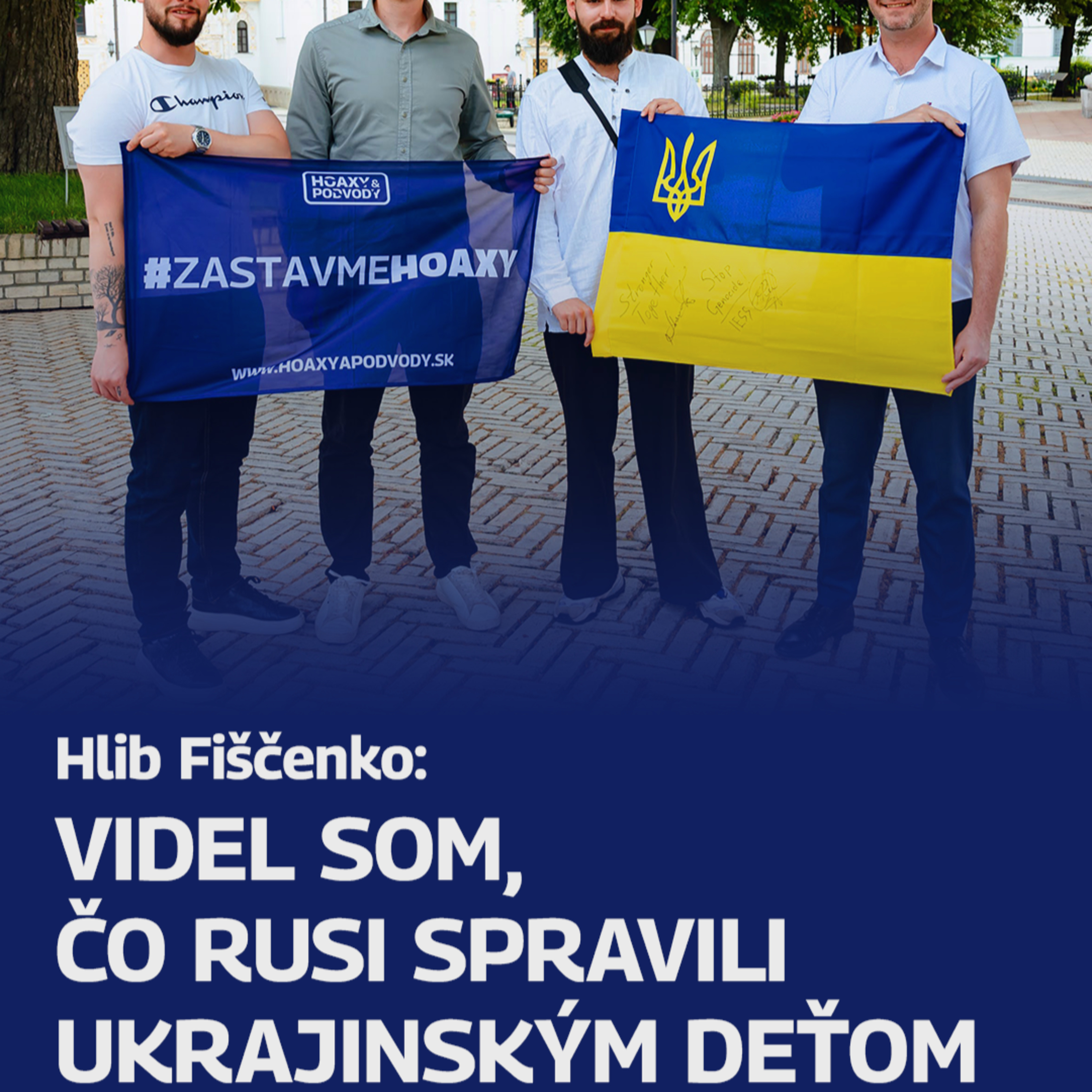 Videl som, čo Rusi spravili ukrajinským deťom episode artwork