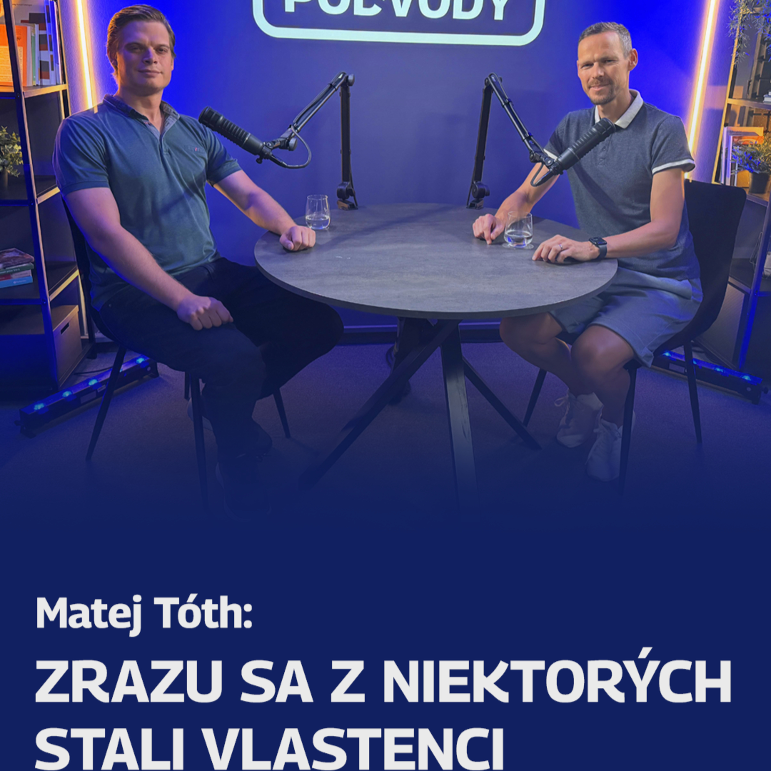 Matej Tóth: Zrazu sa z niektorých stali vlastenci episode artwork