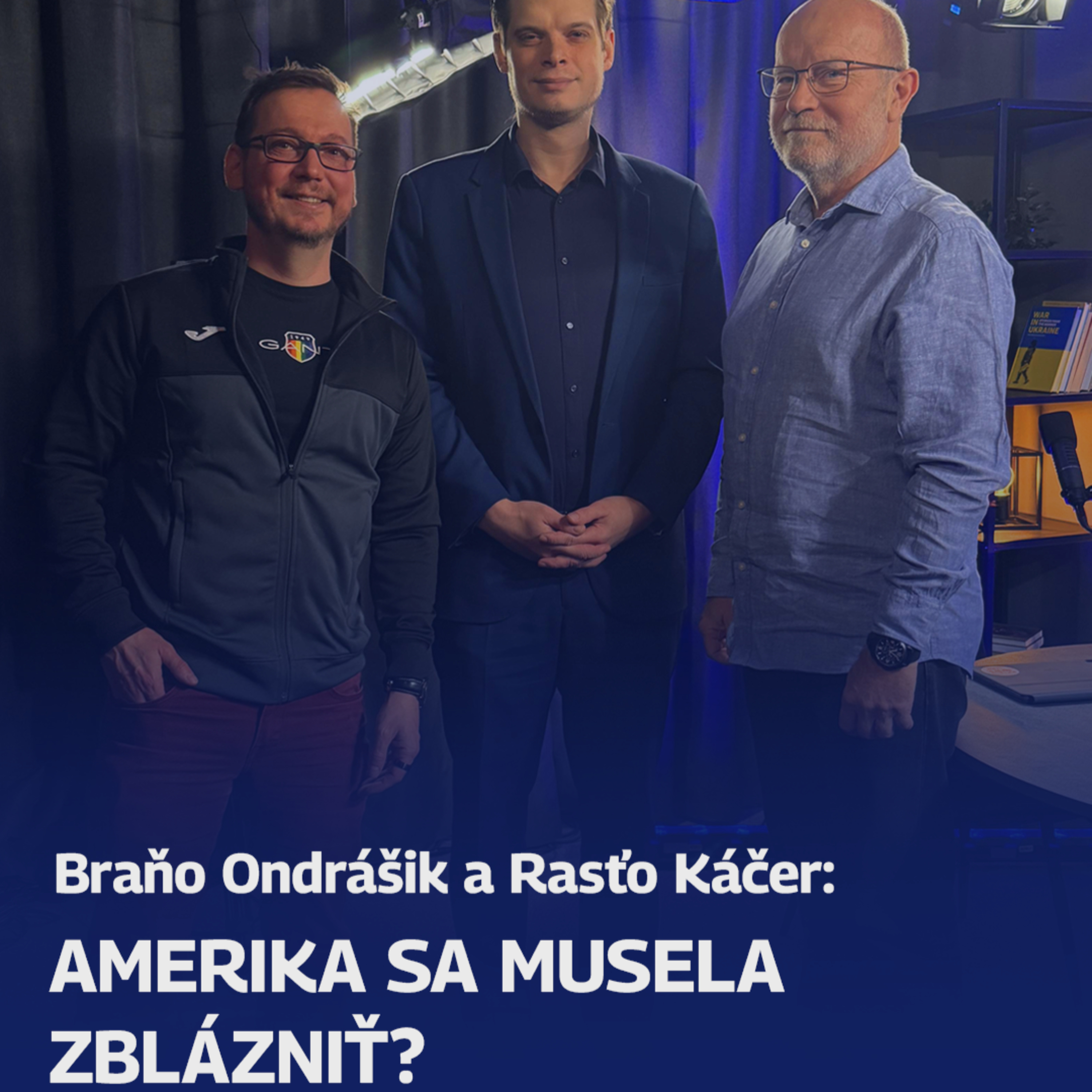 Amerika sa musela zblázniť? Diskutujú Káčer a Ondrášik episode artwork