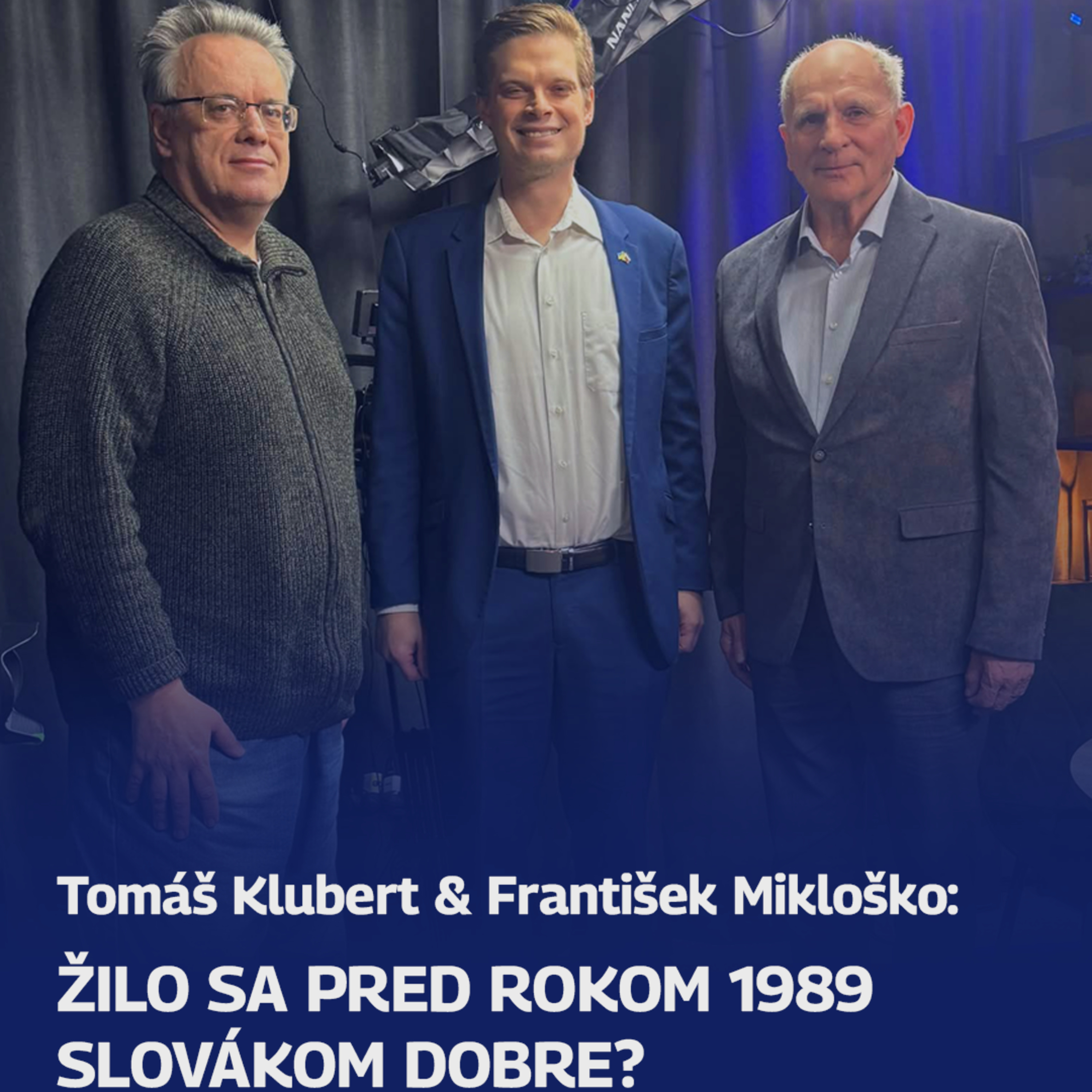 Žilo sa pred rokom 1989 Slovákom dobre? episode artwork