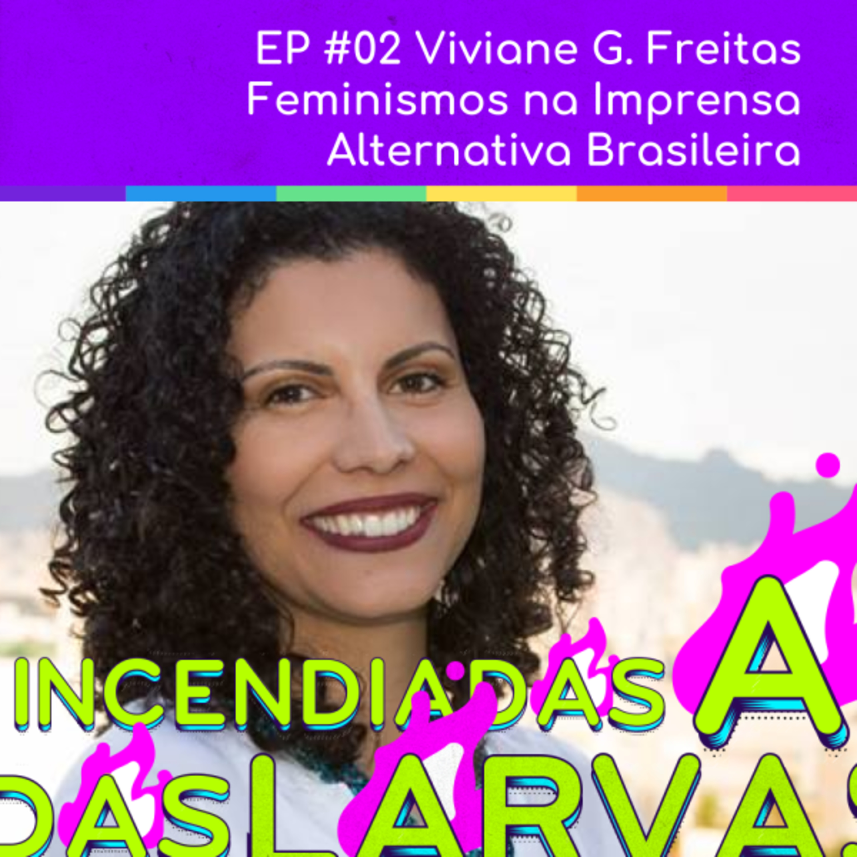 Larvas Incendiadas