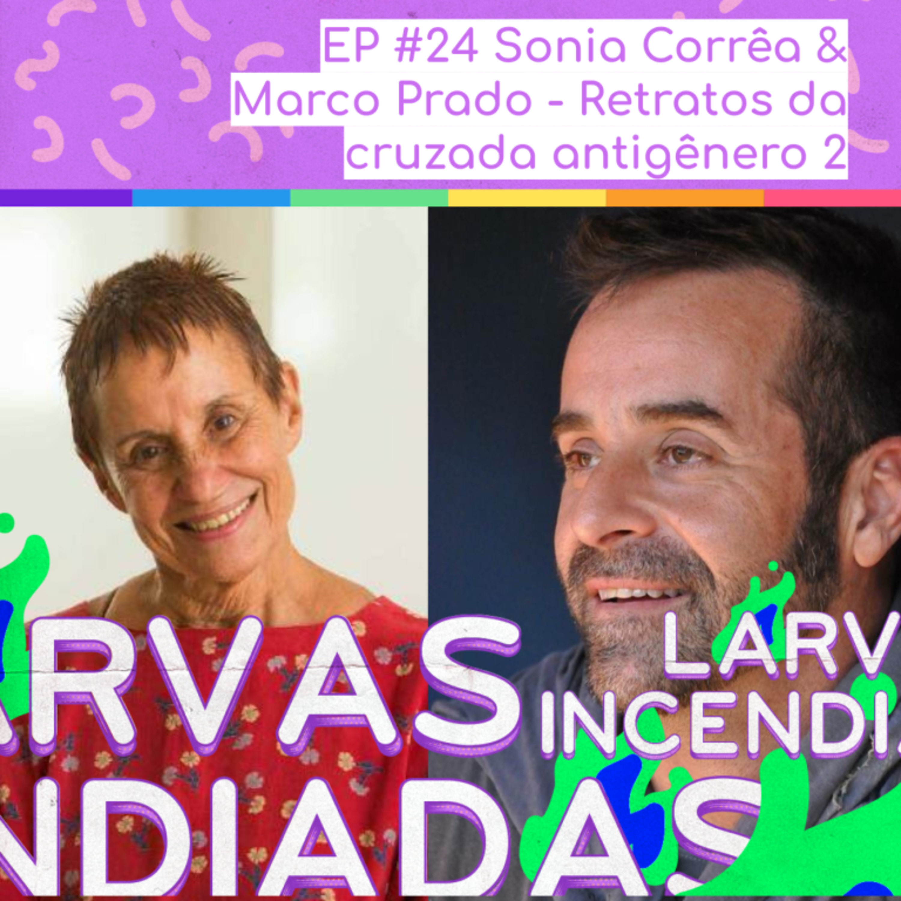Larvas Incendiadas