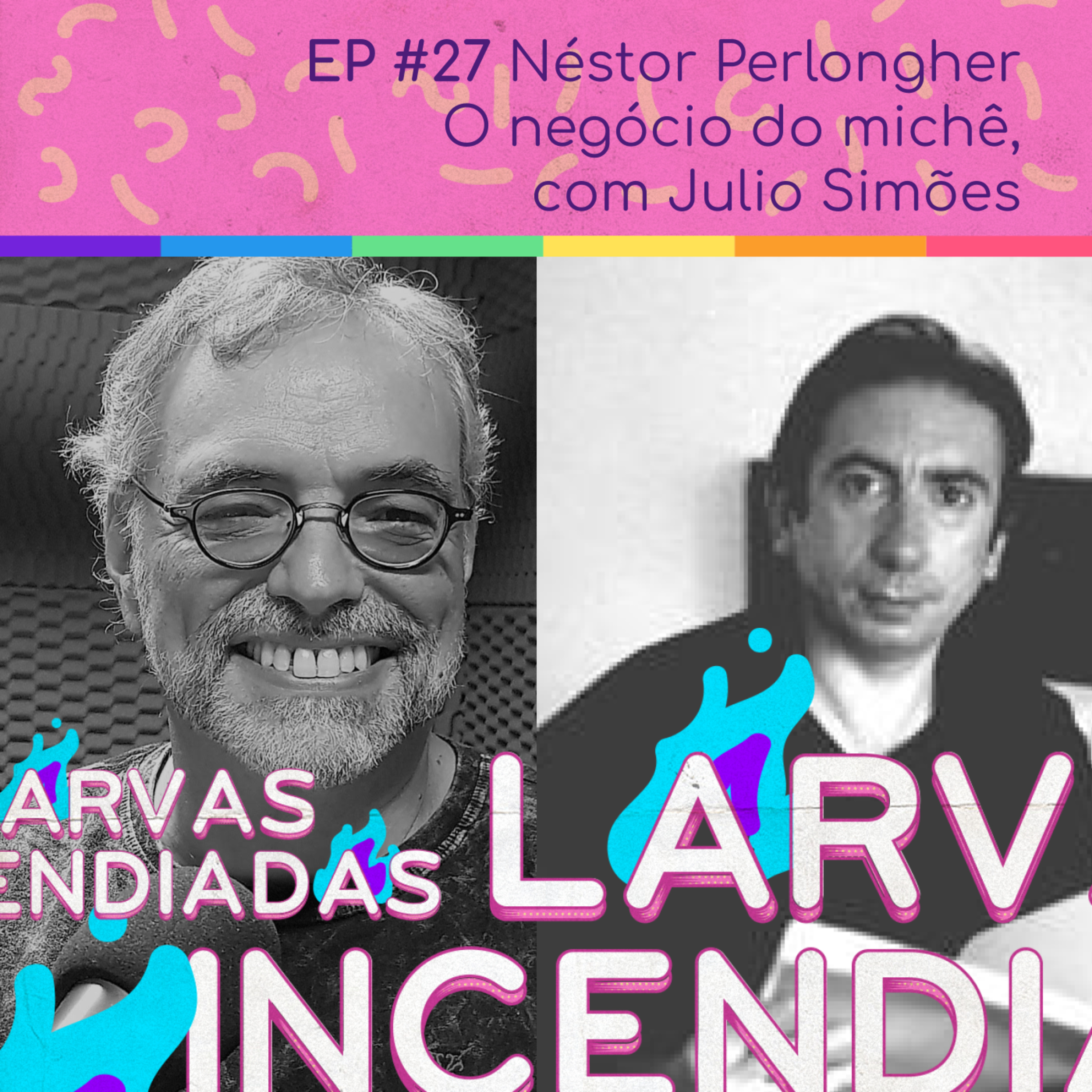 Larvas Incendiadas