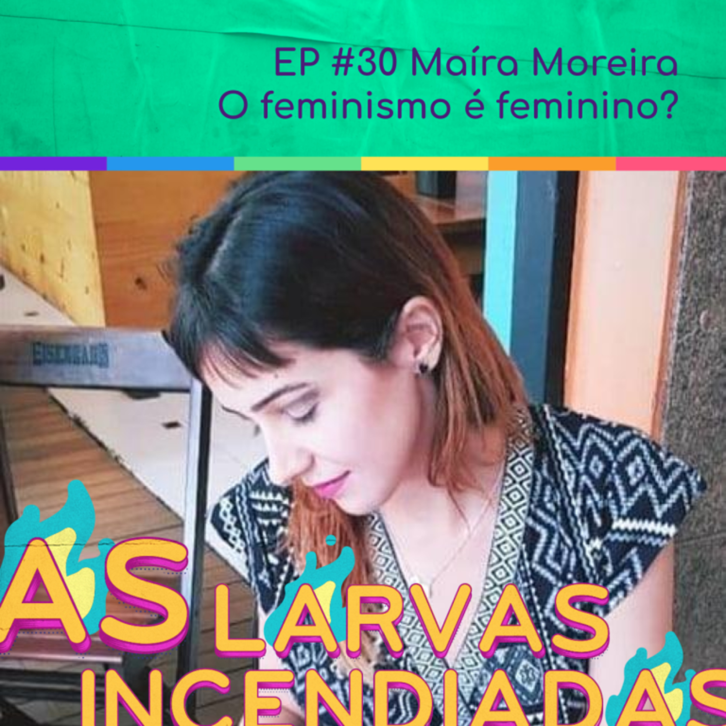Larvas Incendiadas