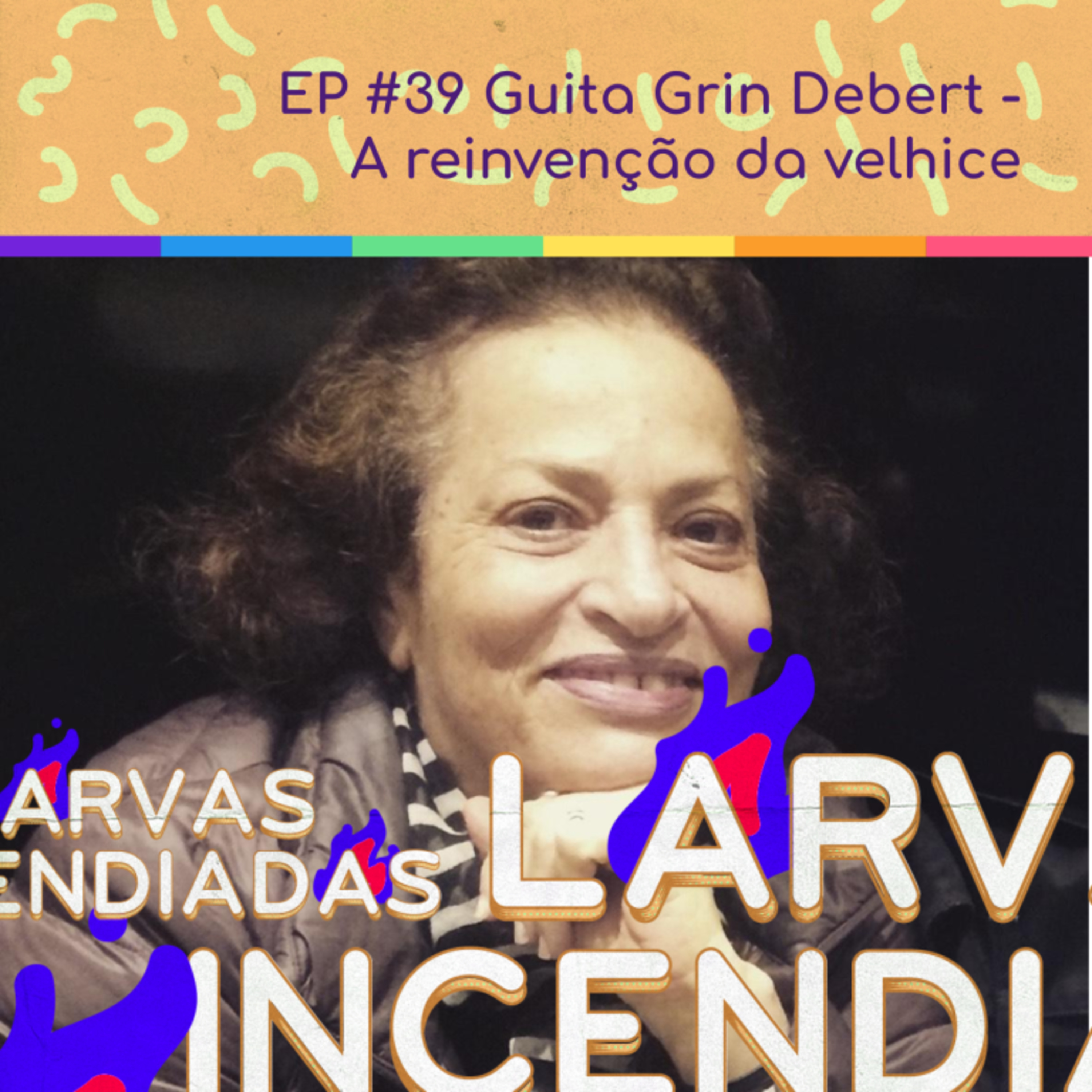 Larvas Incendiadas