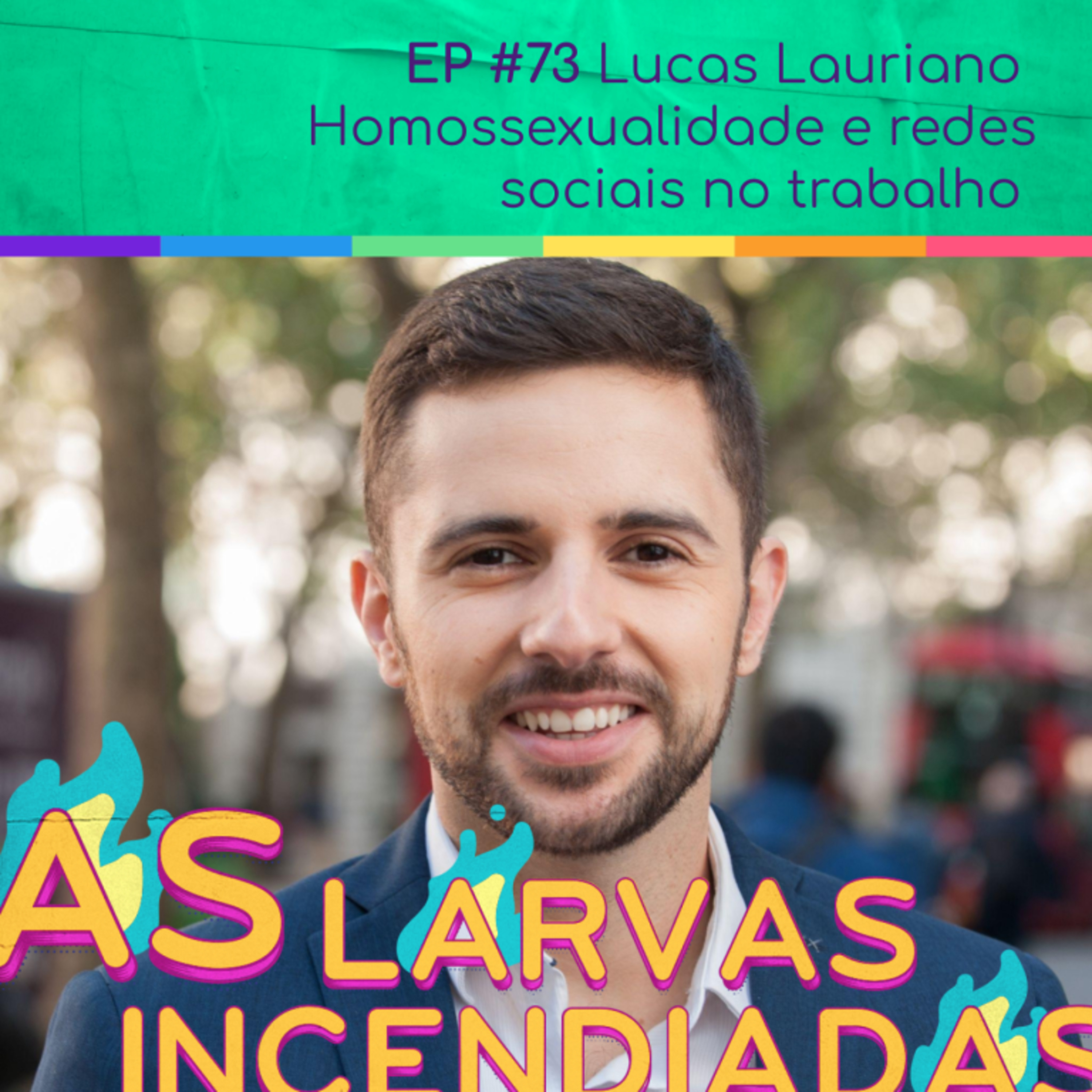 Larvas Incendiadas