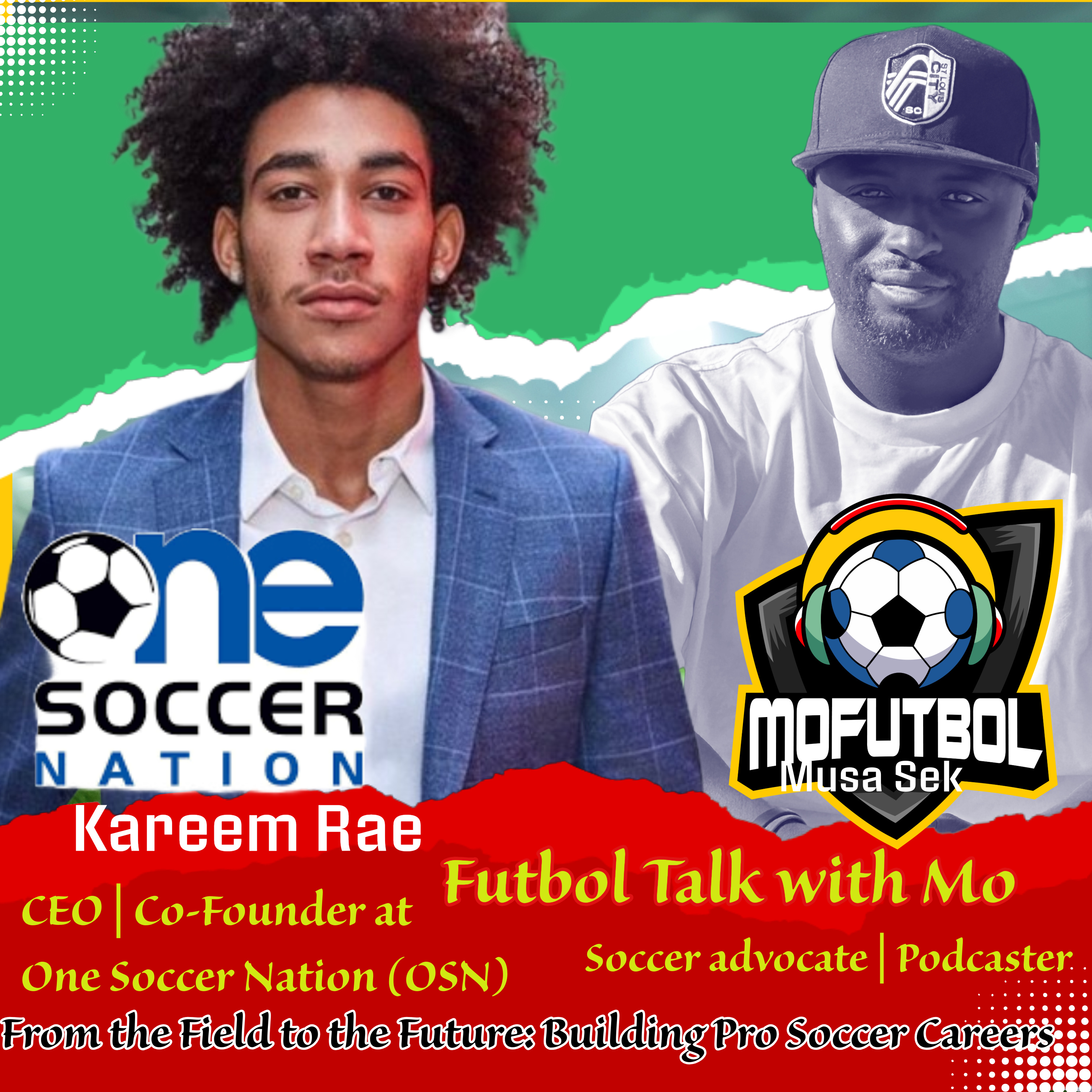 From Semi-Pro to CEO: Kareem Rae’s Mission to Change Soccer Forever episode artwork