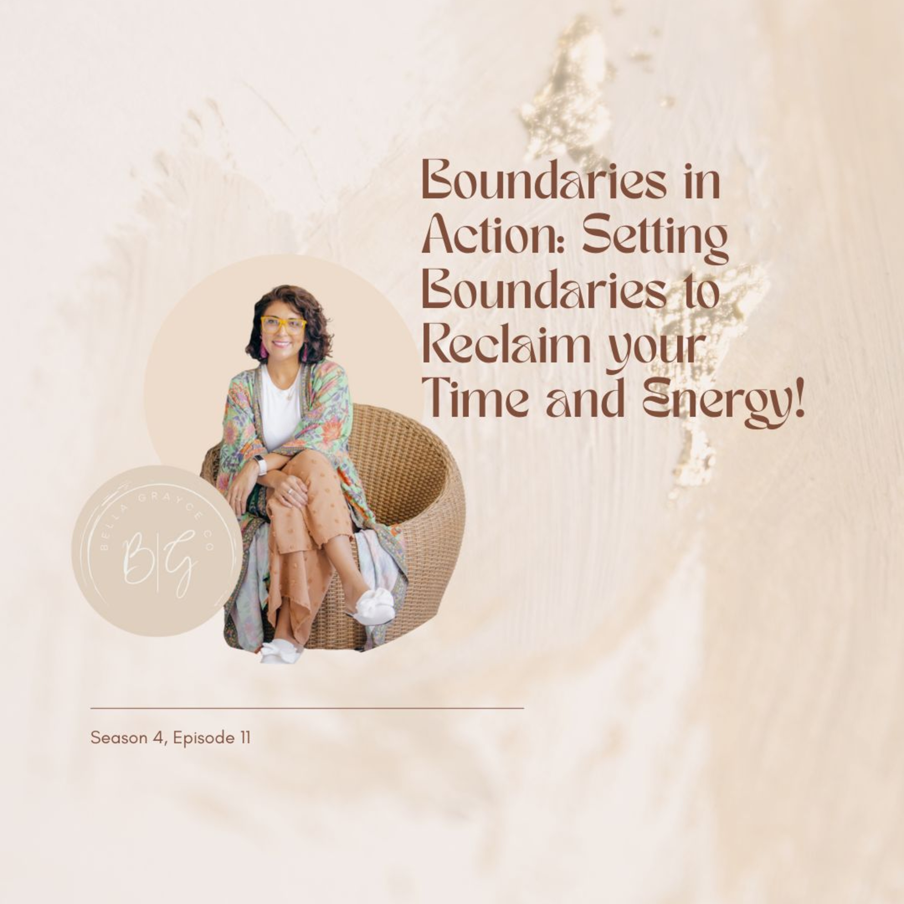 Boundaries in Action: Setting Boundaries to Reclaim Your Time & Energy