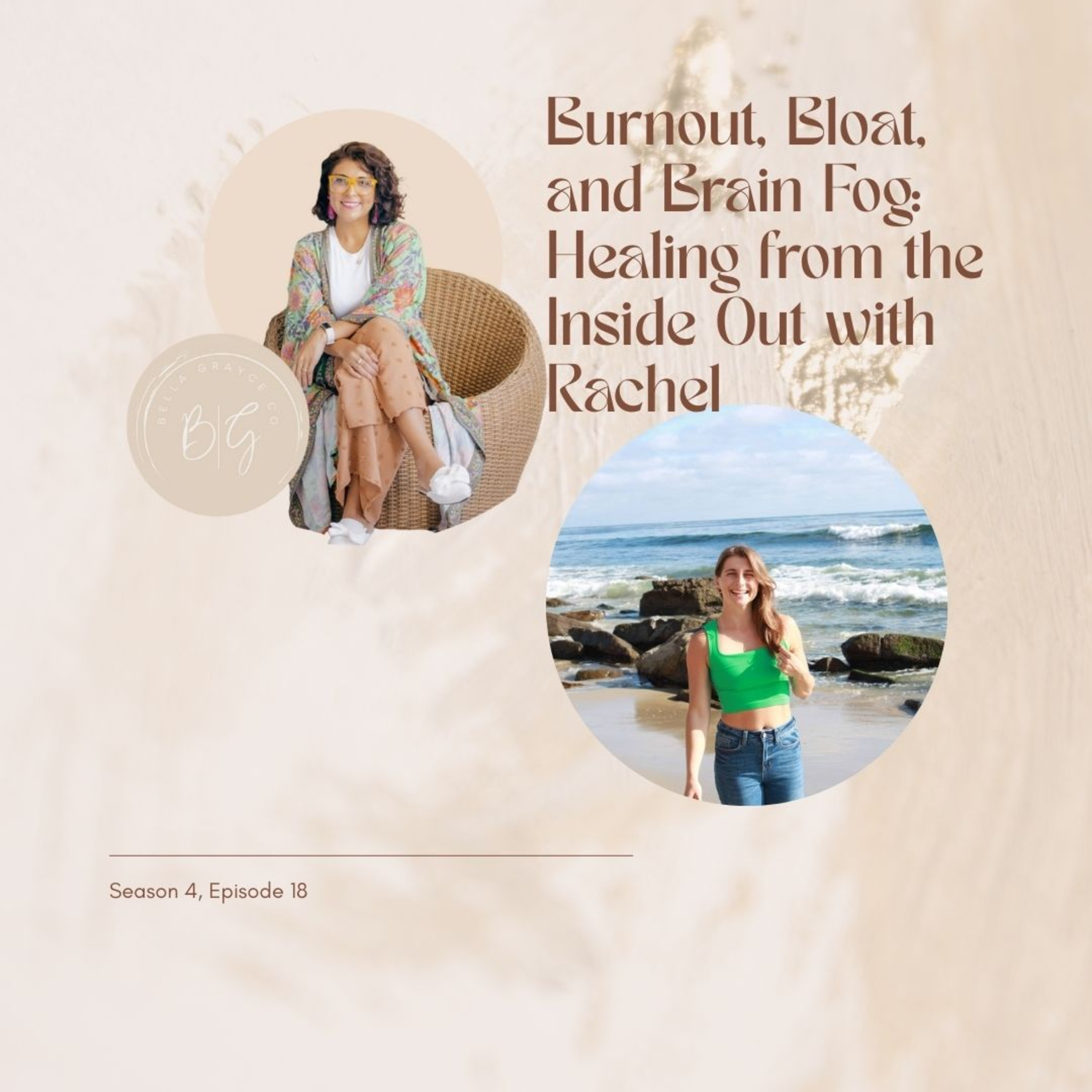 Burnout, Bloat, and Brain Fog: Healing from the Inside Out with NP Rachel