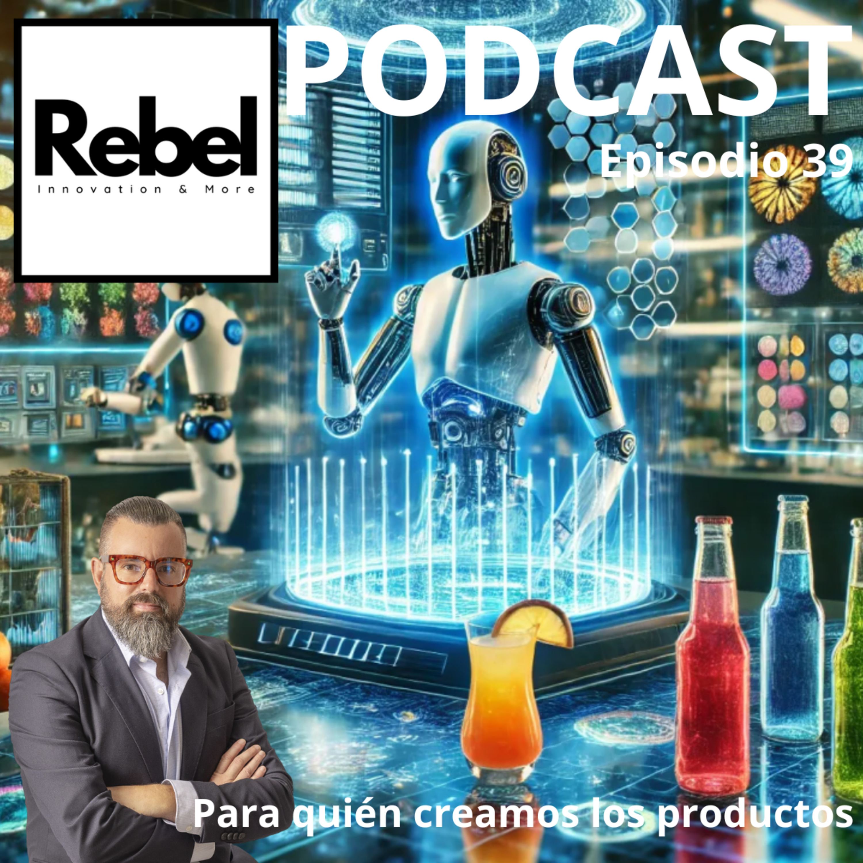 #39 EPISODIO - PARA QUIEN CREAMOS LOS PRODUCTOS episode artwork