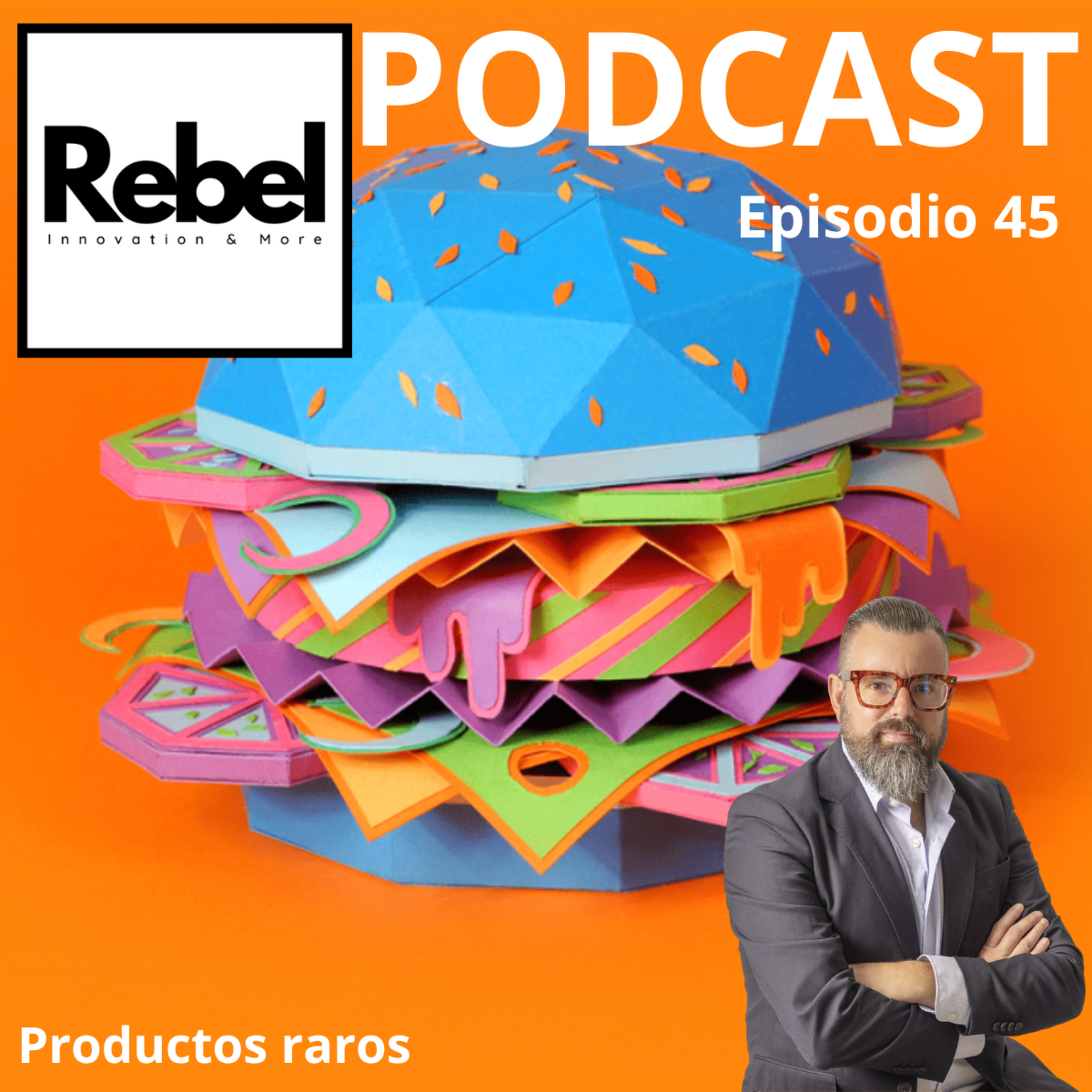 #45 EPISODIO - PRODUCTOS RAROS PERO LEGALES episode artwork