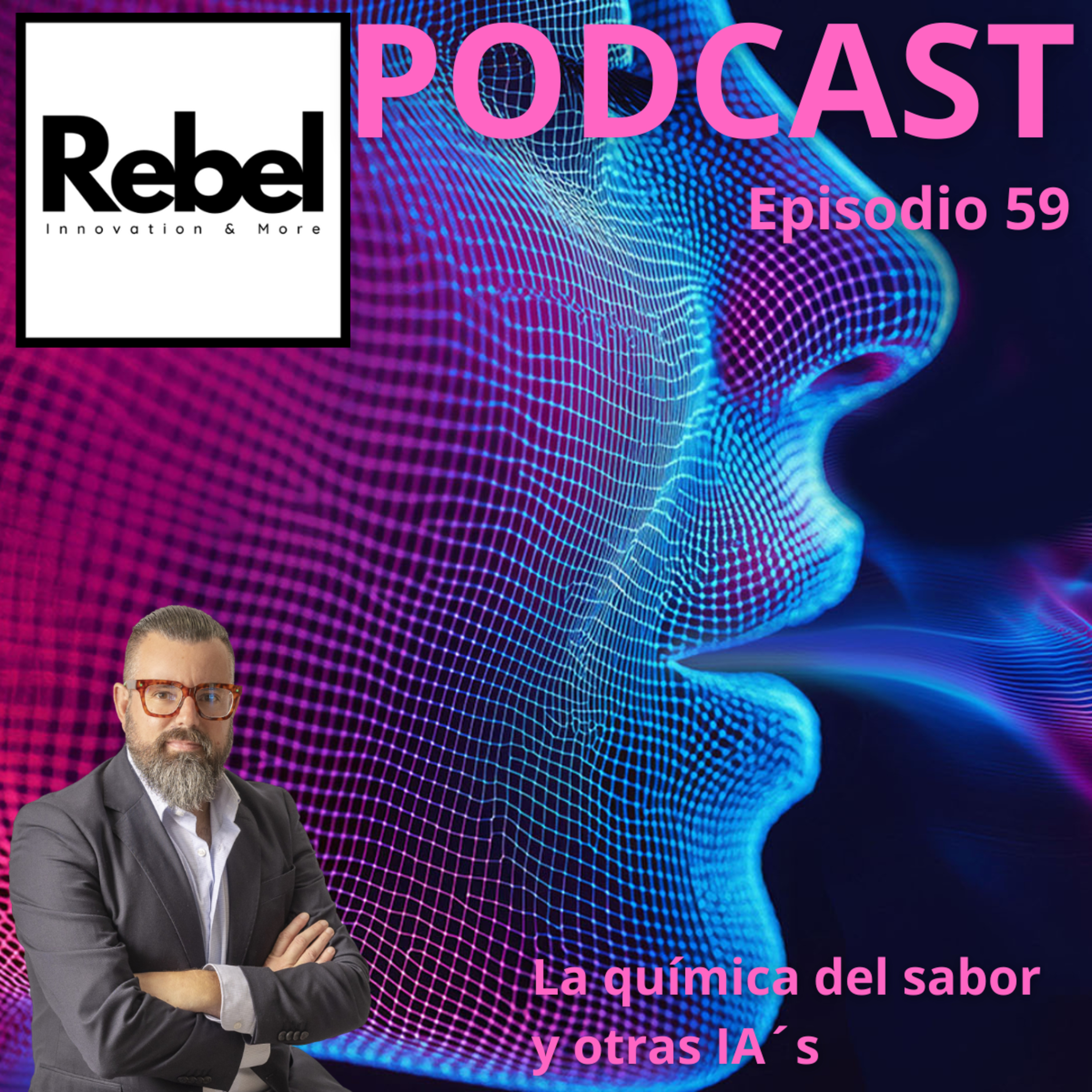 # 59 EPISODIO - LA QUÍMICA DEL SABOR Y OTRAS IA´s episode artwork