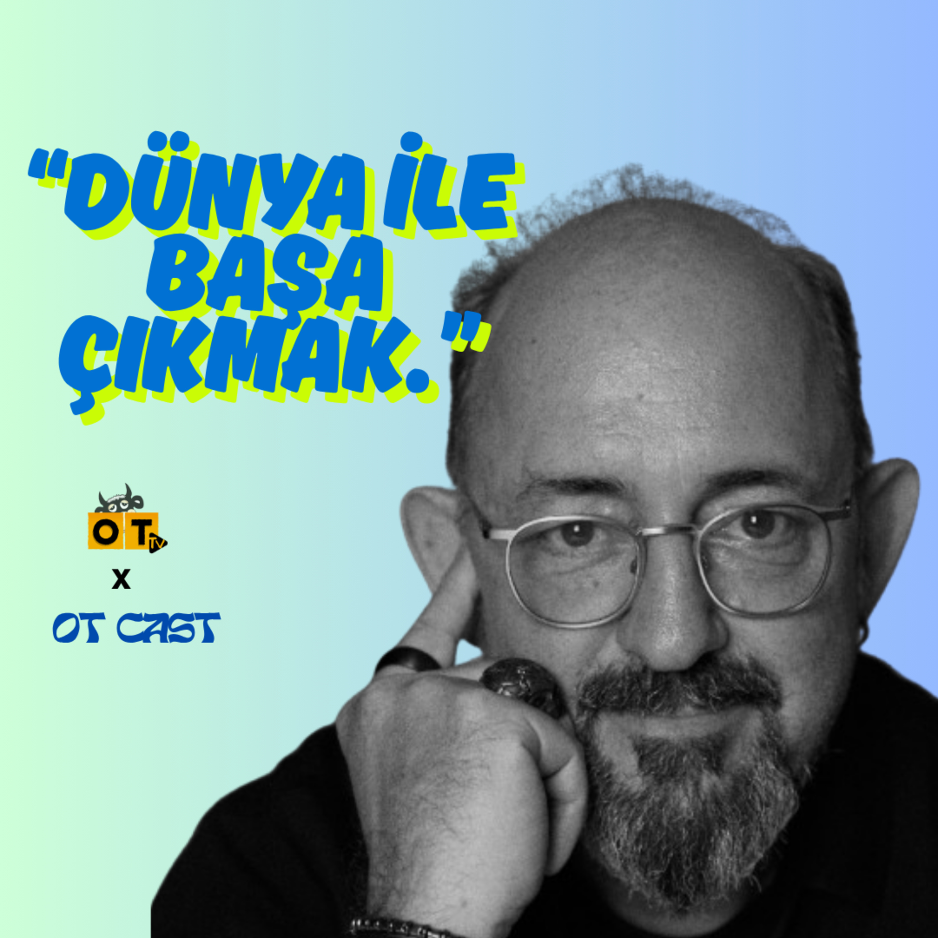 "Dünya ile başa çıkmak" | Zihin Akışı Bölüm 3 : Sinan Canan episode artwork