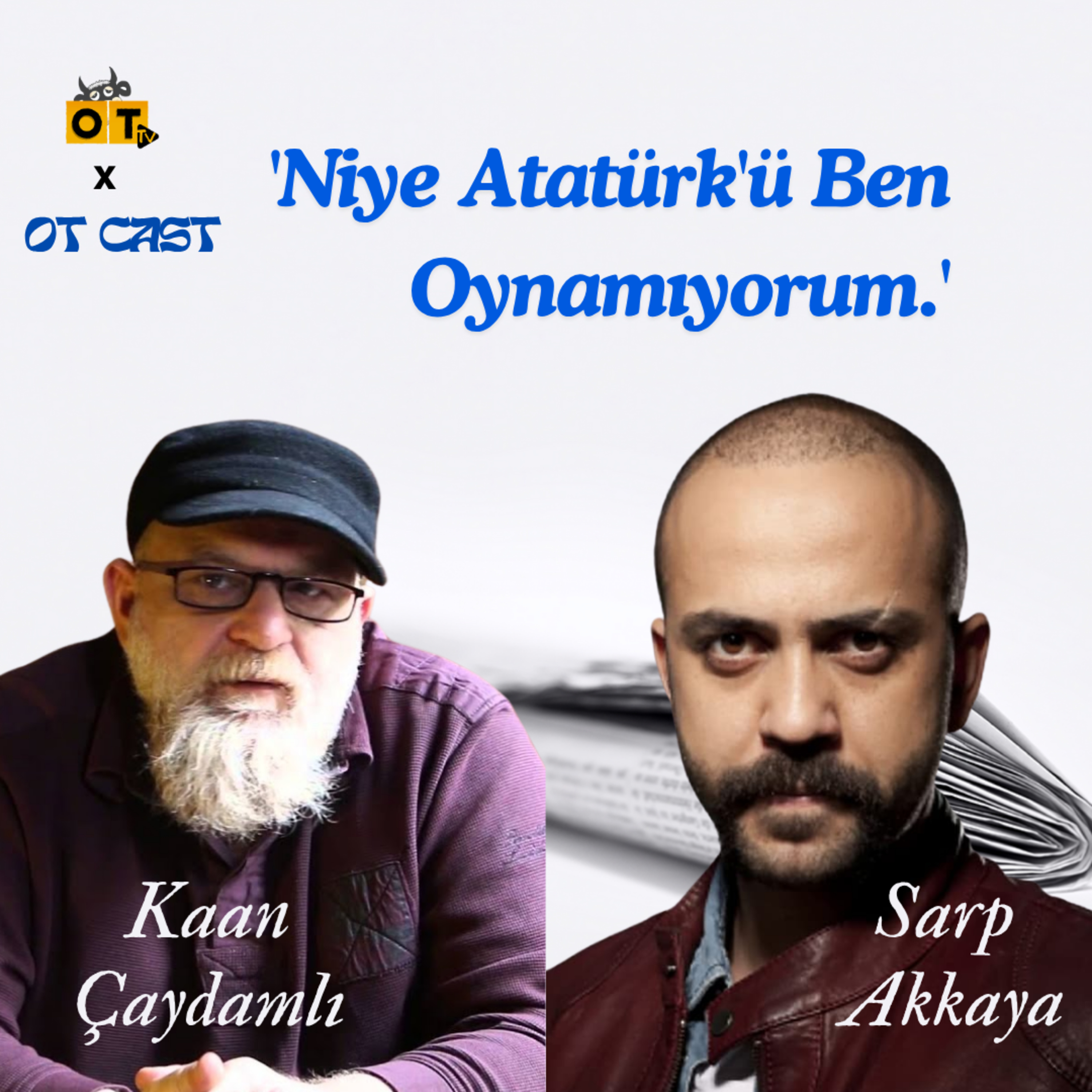 Otcast: ''Niye Atatürk'ü Ben Oynamıyorum.'' Sarp Akkaya | Motosiklet Günlükleri | Bölüm 1 episode artwork