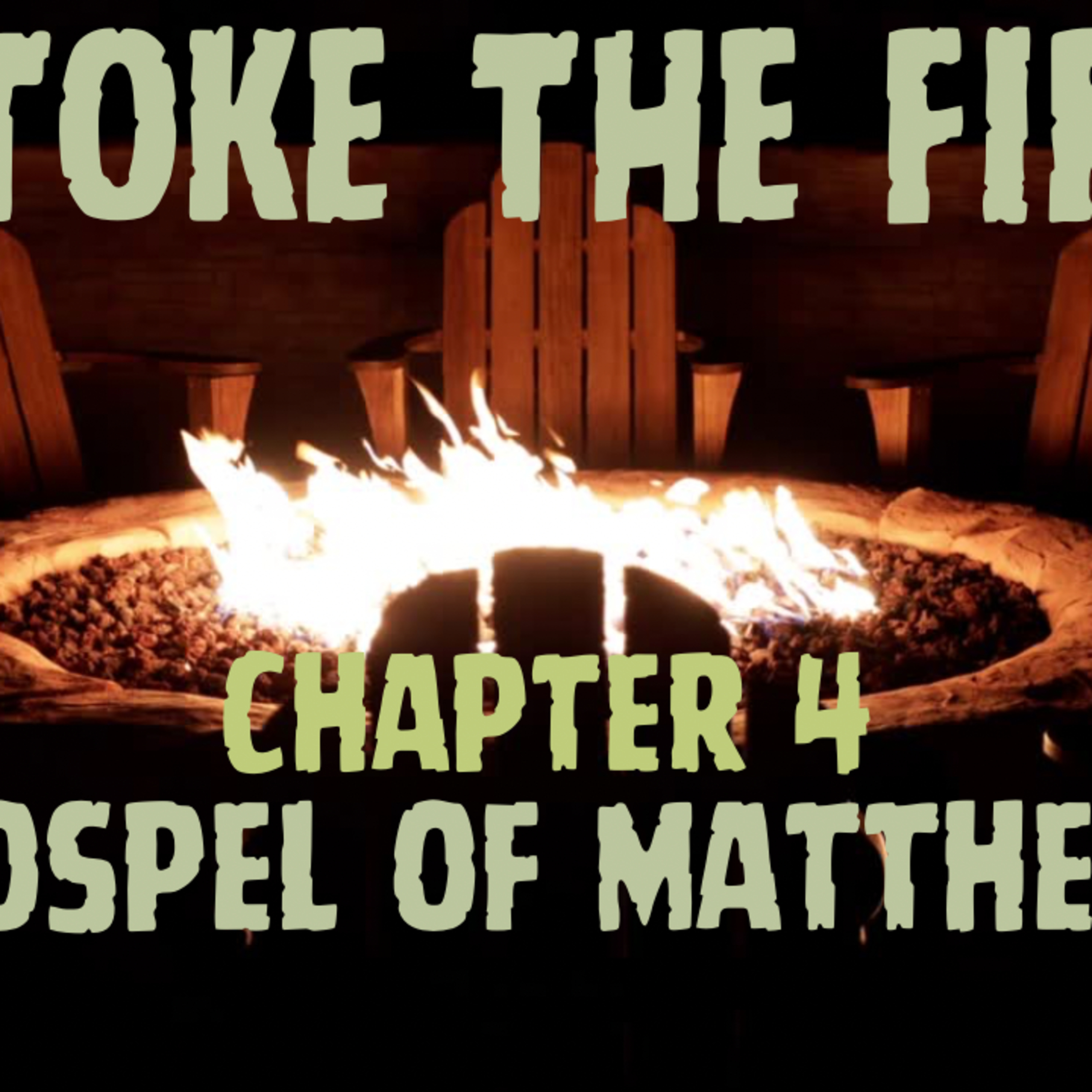 Stoke the Fire