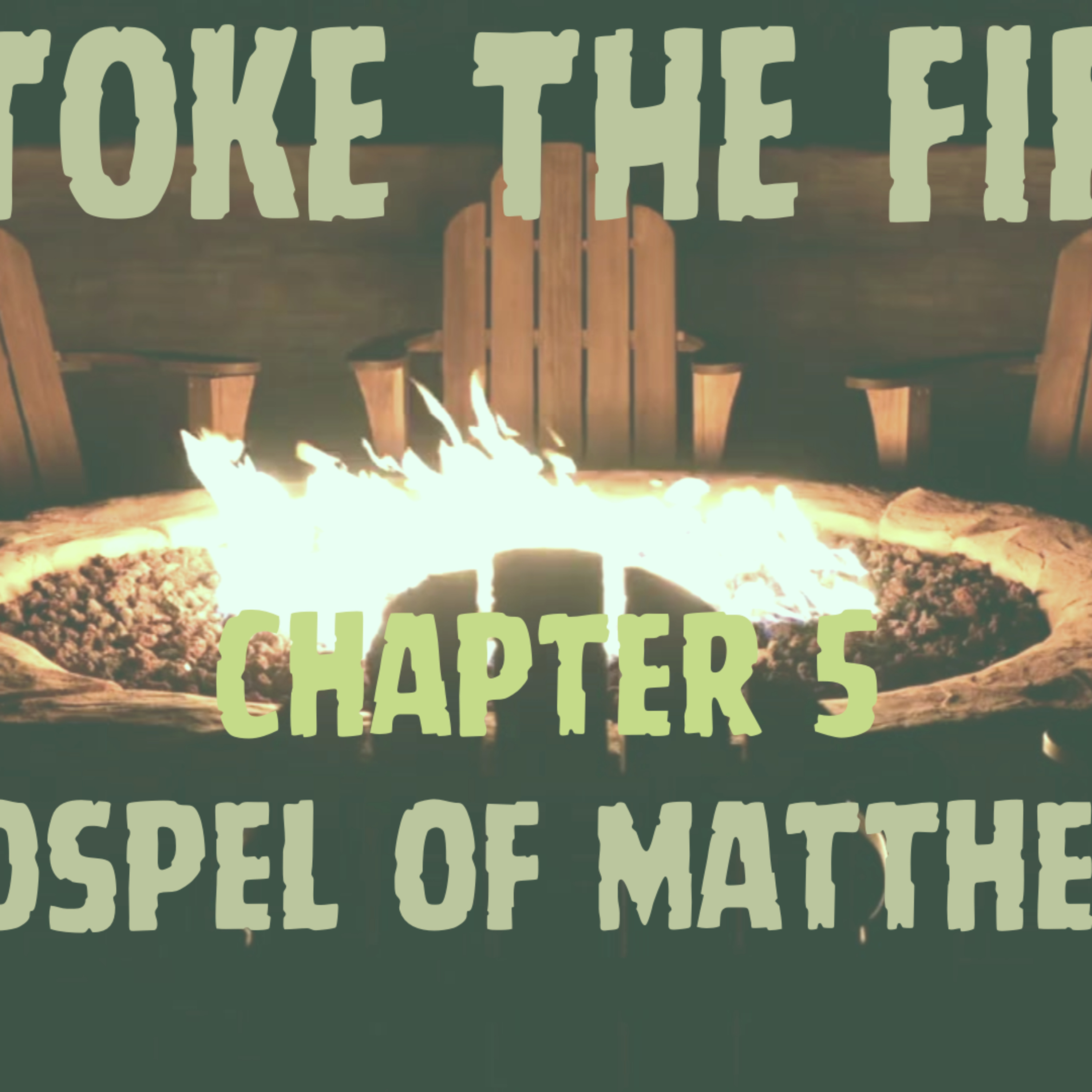 Stoke the Fire