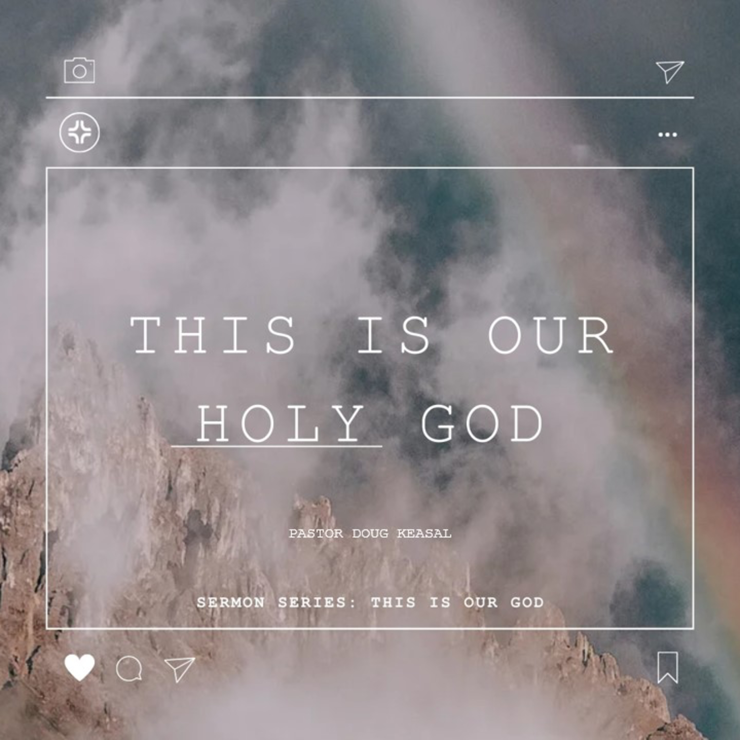 This Is Our God - Week 1 - This Is Our Holy God episode artwork