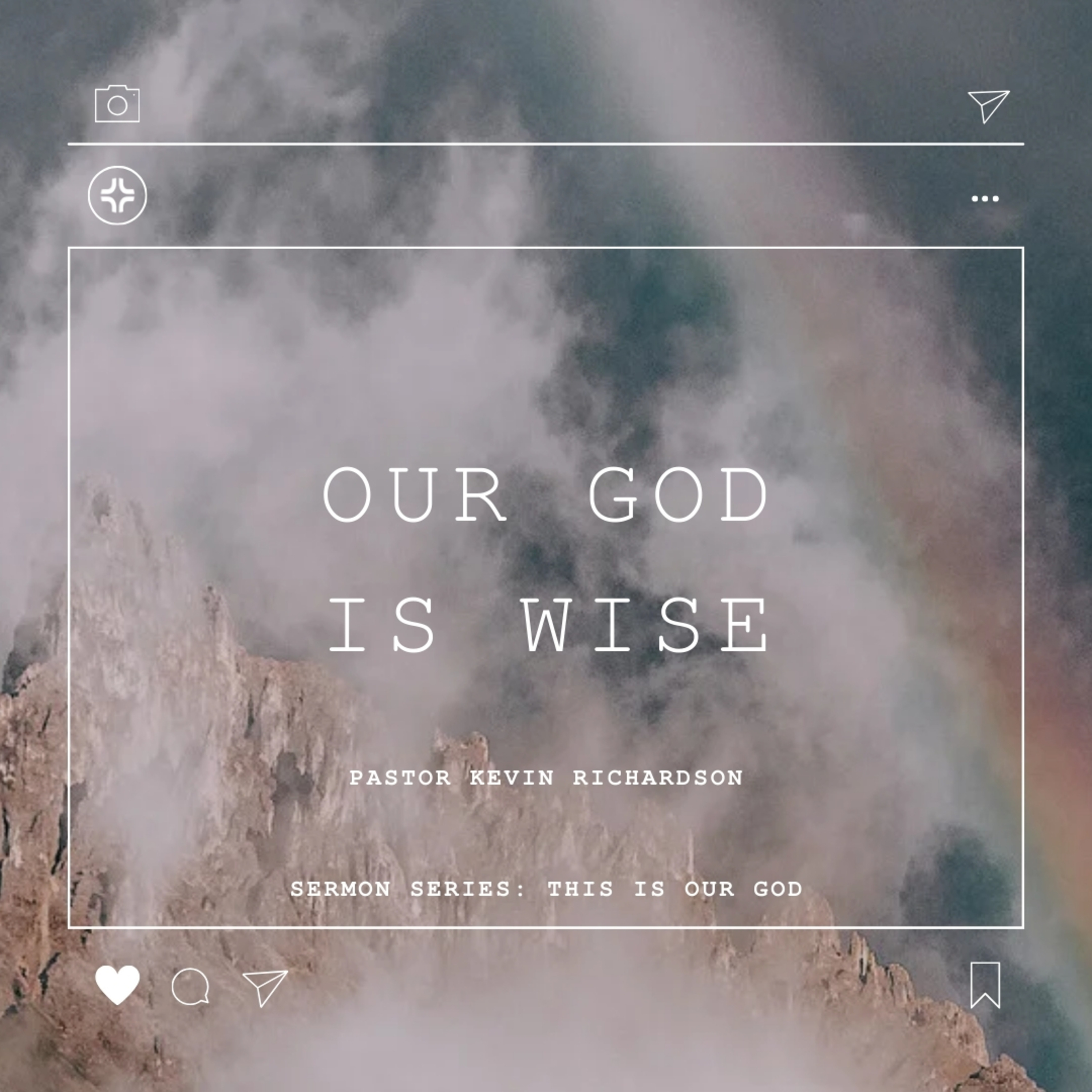 This Is Our God - Week 7 - Our God Is Wise episode artwork