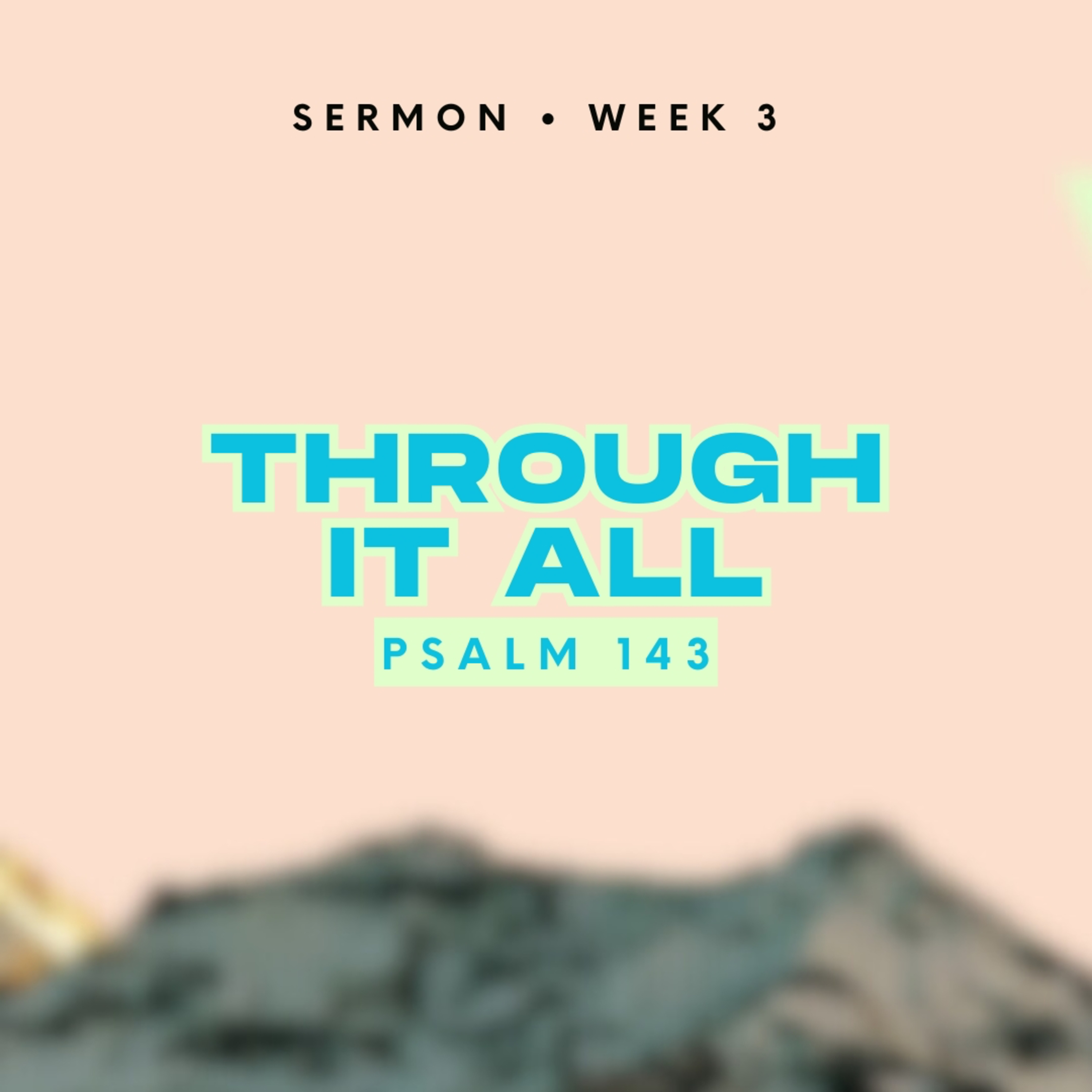 Peaks & Valleys - Week 3 - Through It All episode artwork