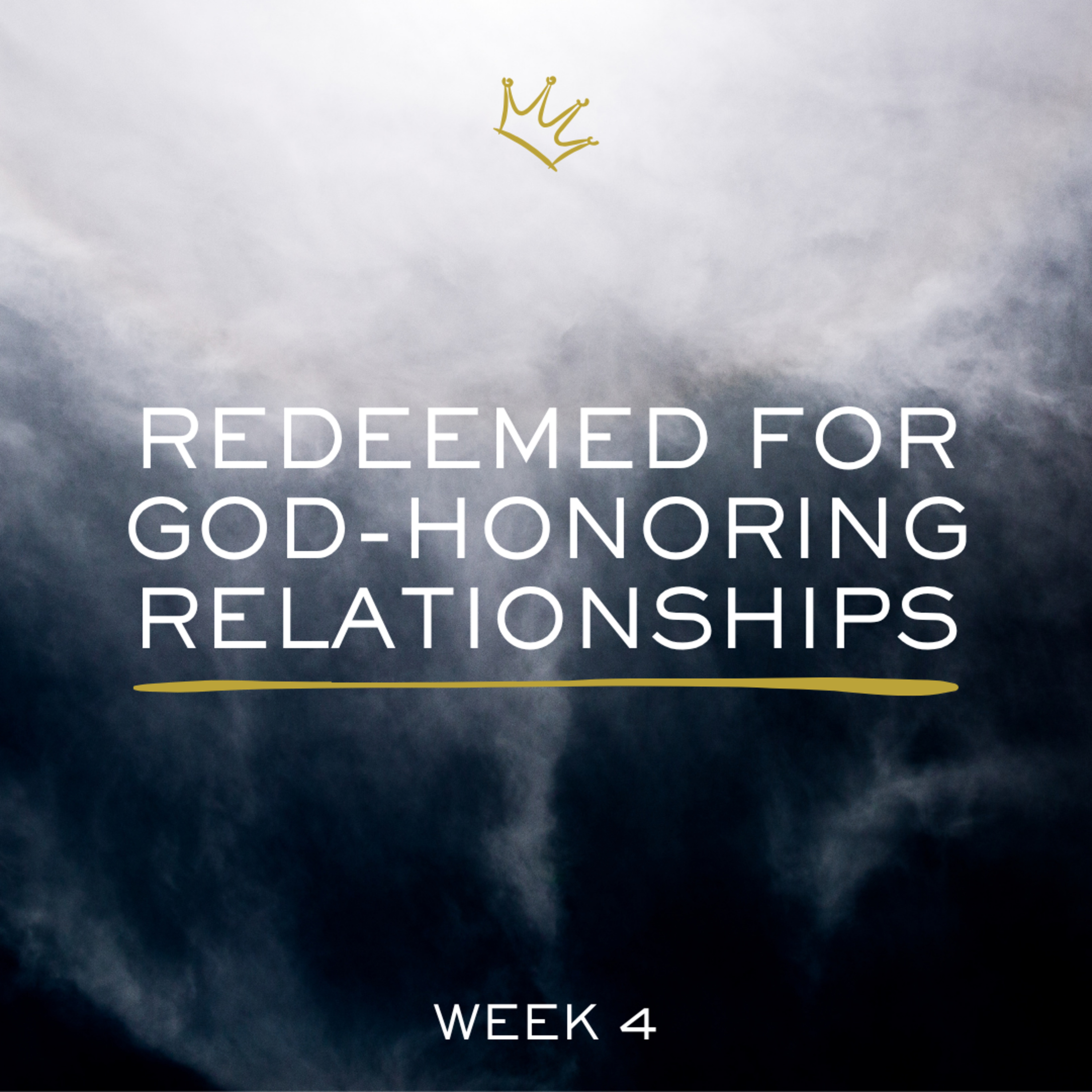 Worship Redeemed : Week 4 : Redeemed for God-Honoring Relationships episode artwork