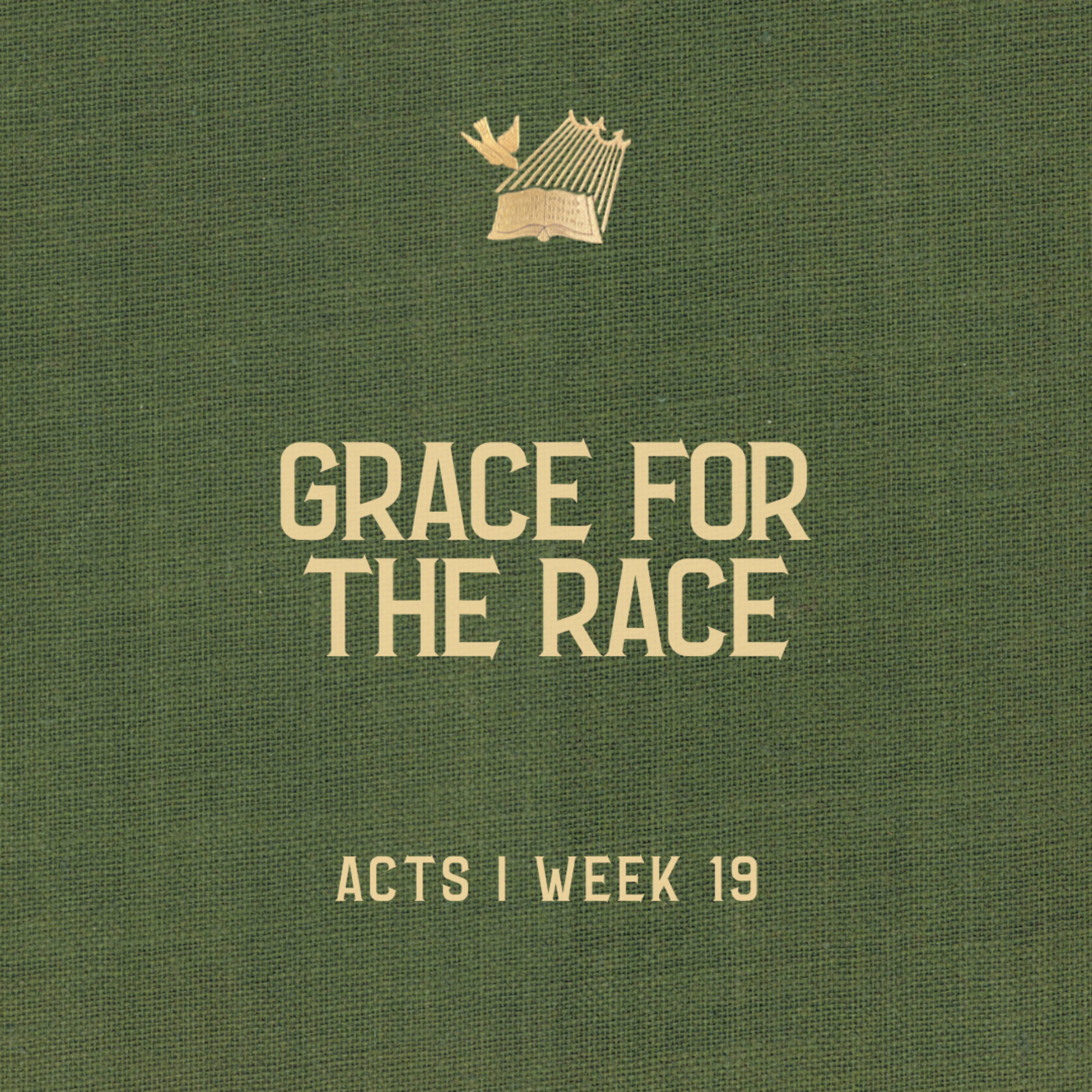 Acts : Week 19: Grace for the Race episode artwork