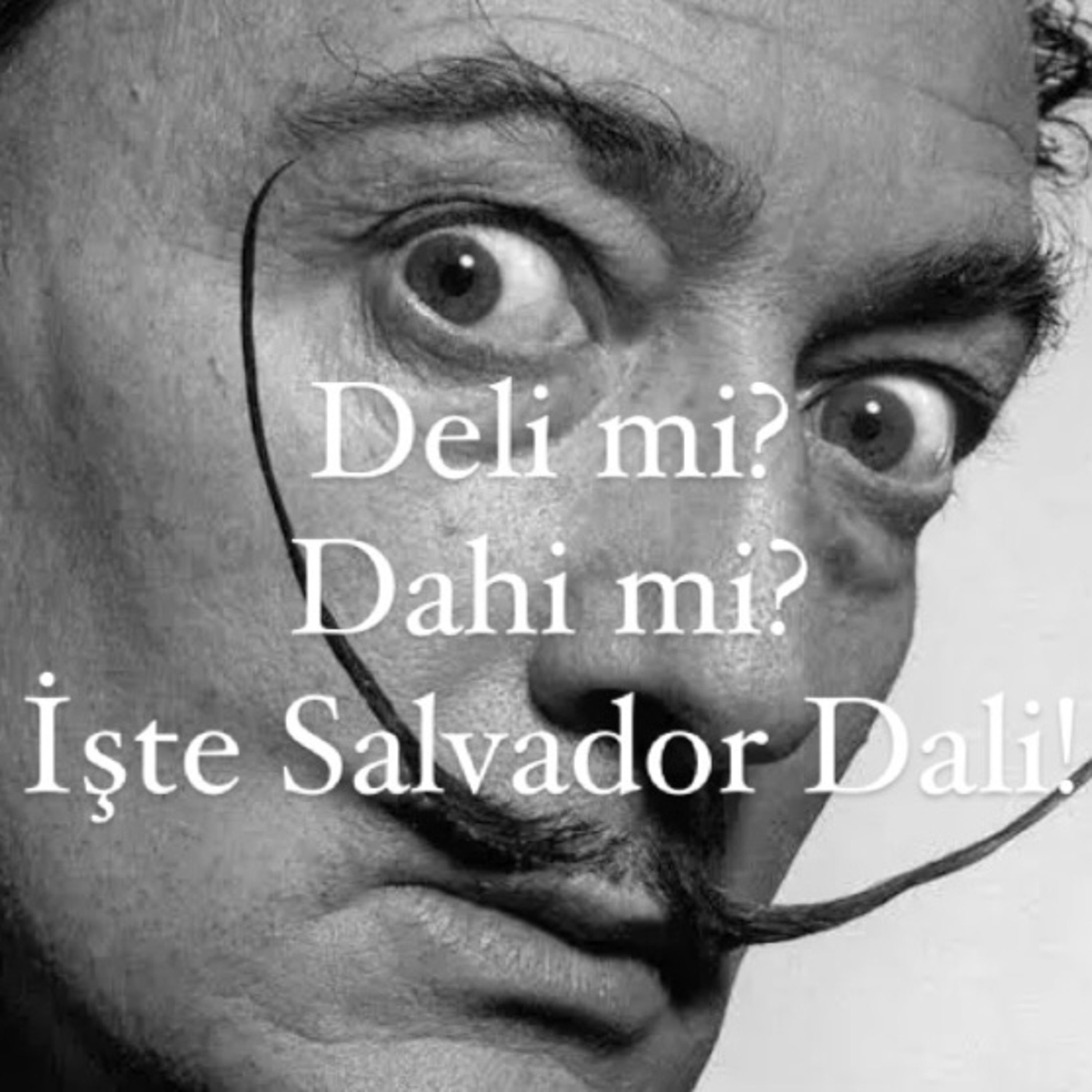 Dahi mi? Deli mi? Narsist mi? | Salvador Dali episode artwork