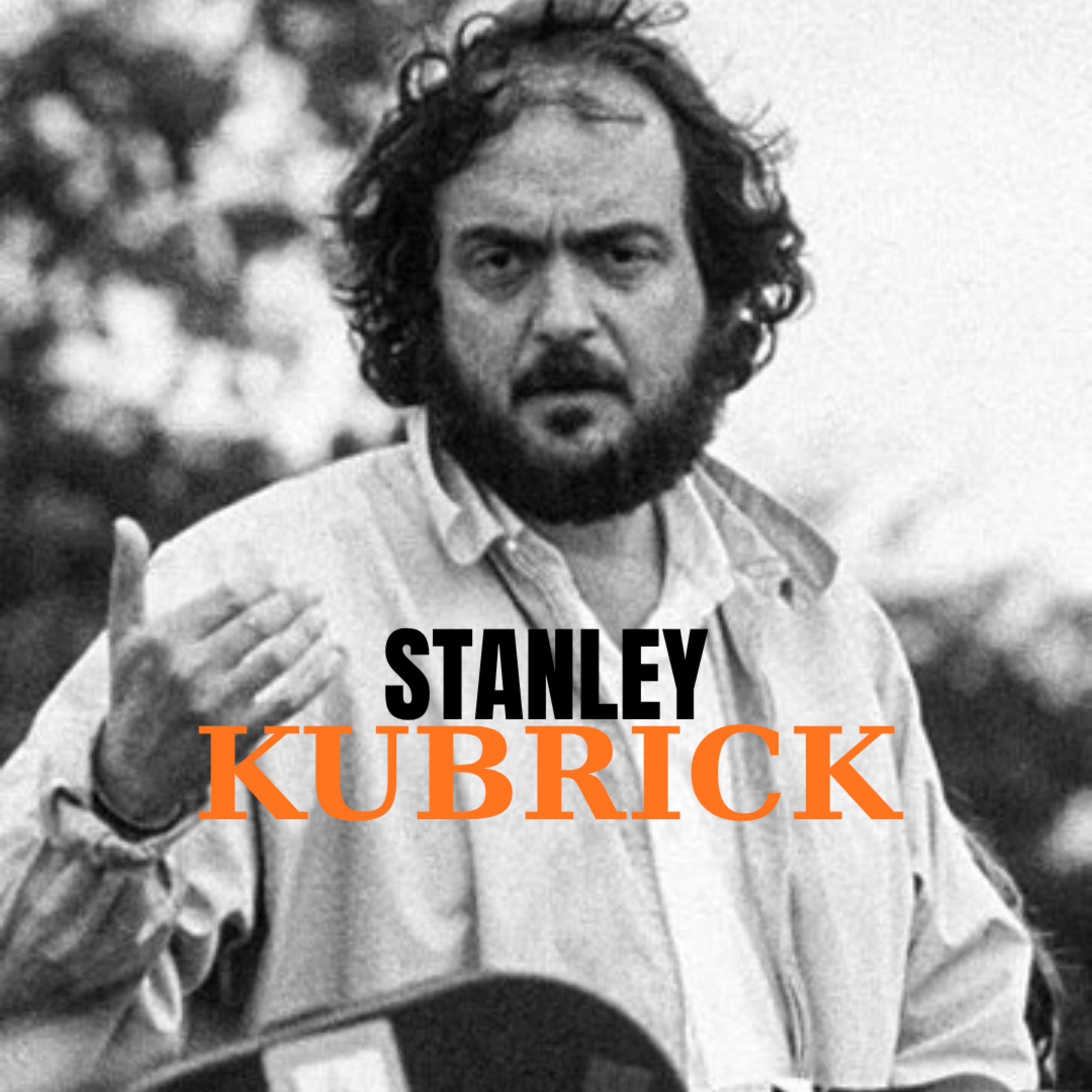 Kusursuzluğun Paranoyak Dehası | Stanley Kubrick episode artwork