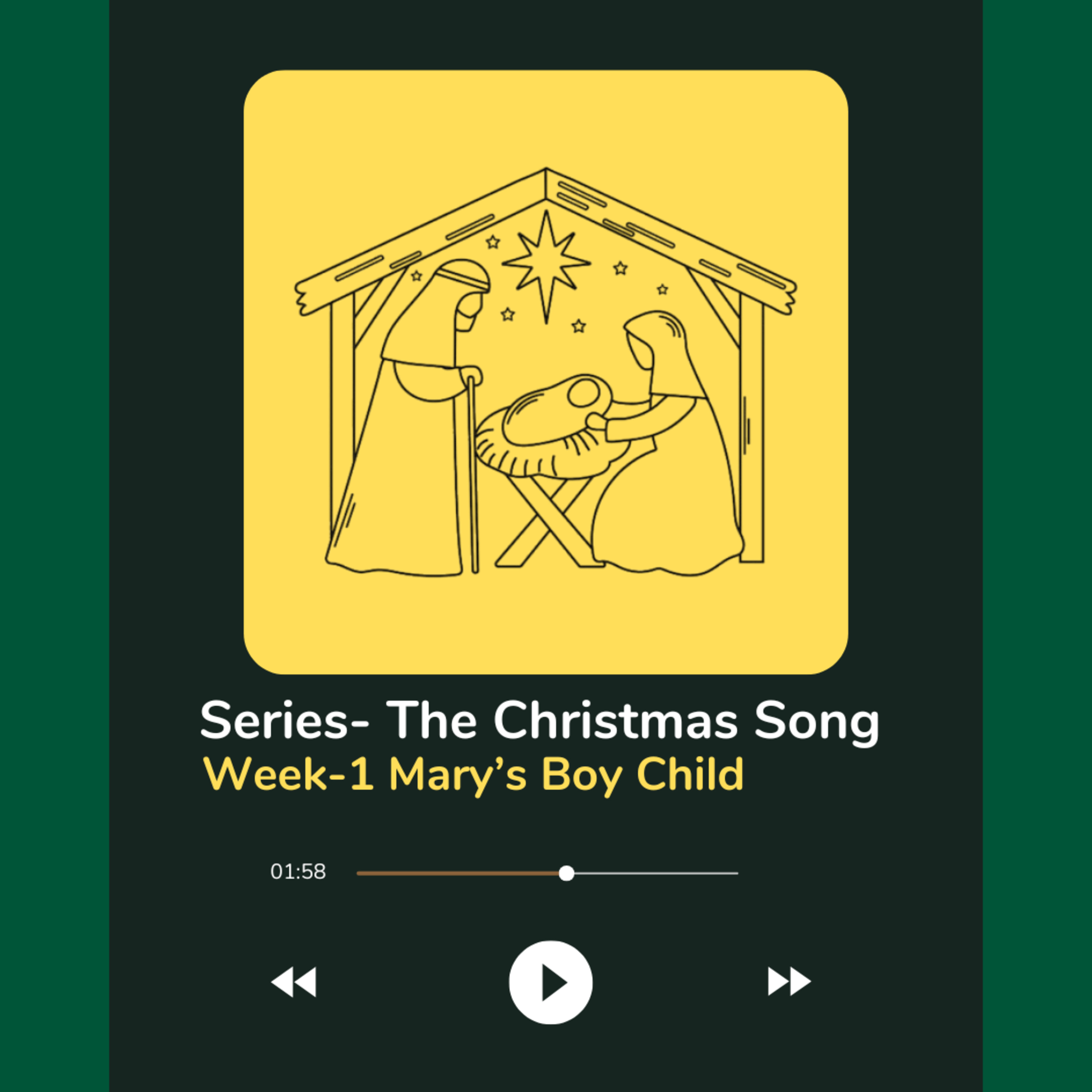 The Christmas Song - Week 1 : Mary's Boy Child
