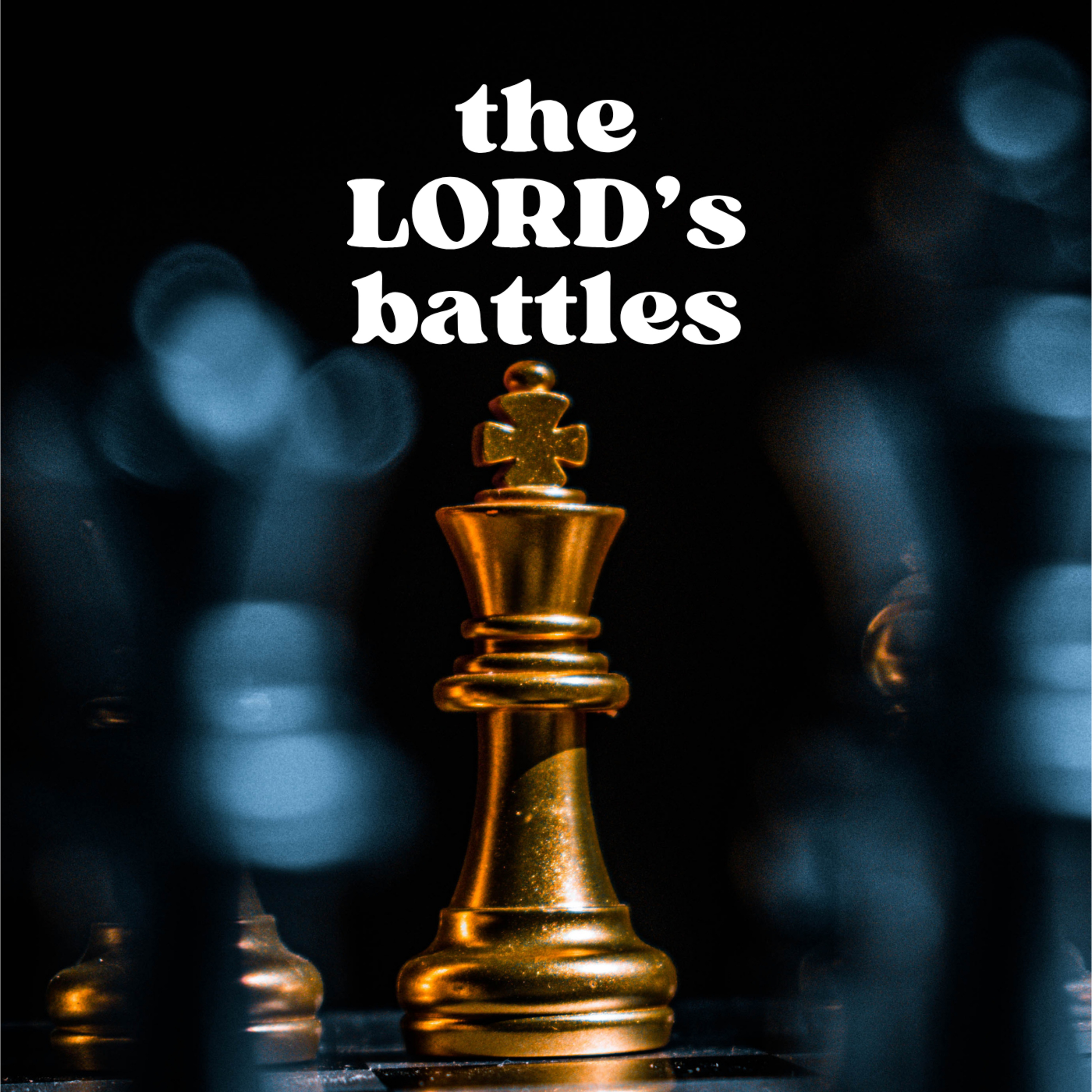 The Lord's Battles