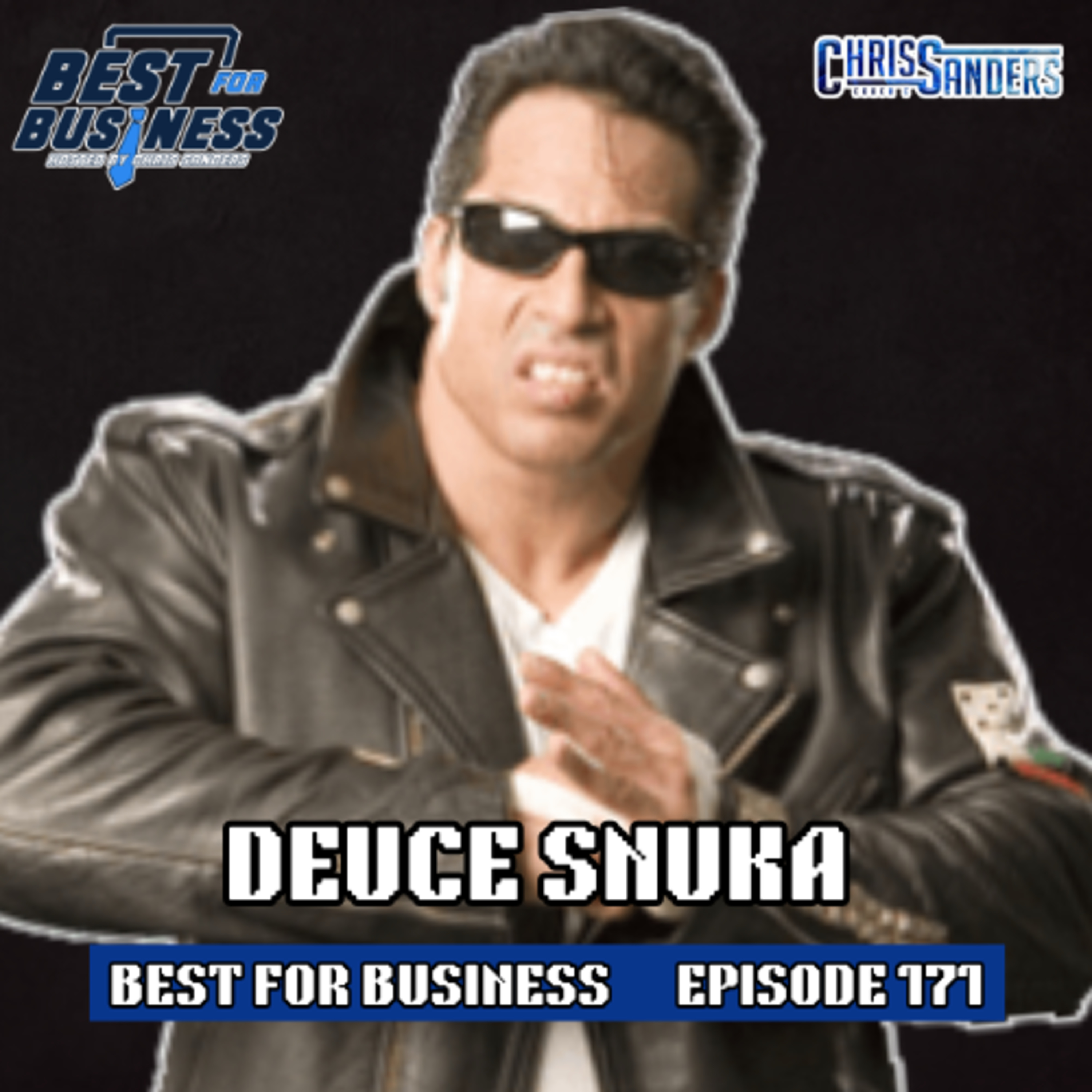 Deuce Snuka | Best For Business #171 episode artwork