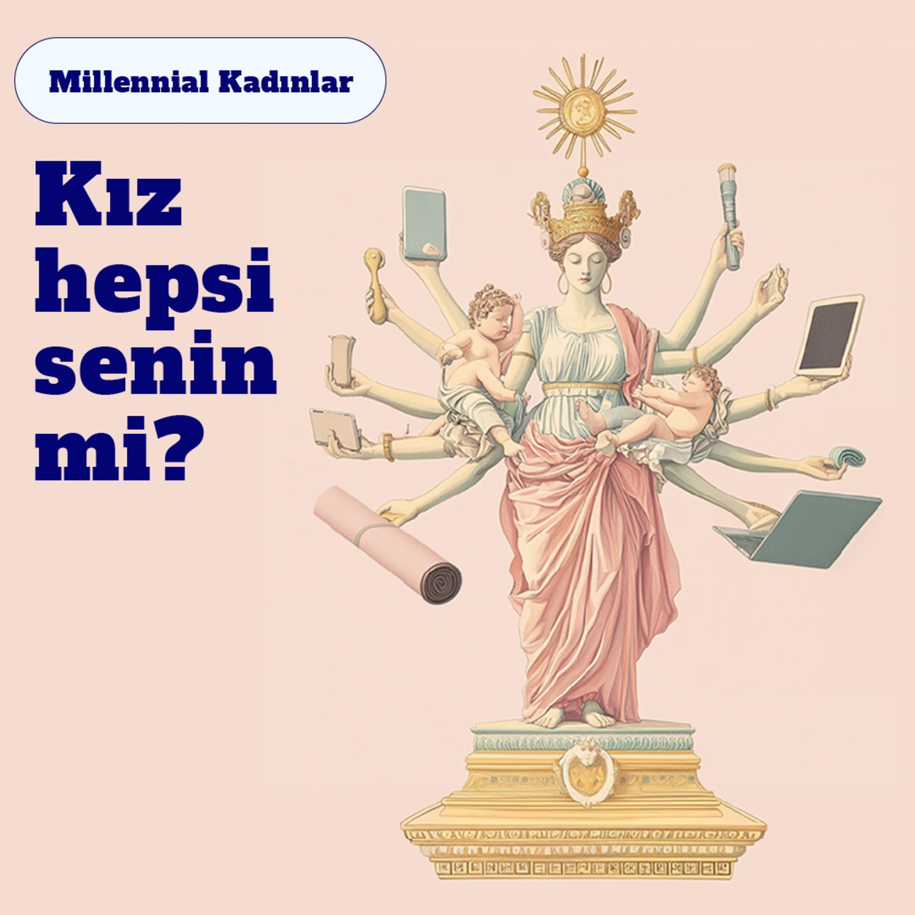 09 - MILLENNIAL KADINLAR - Kız hepsi senin mi? episode artwork