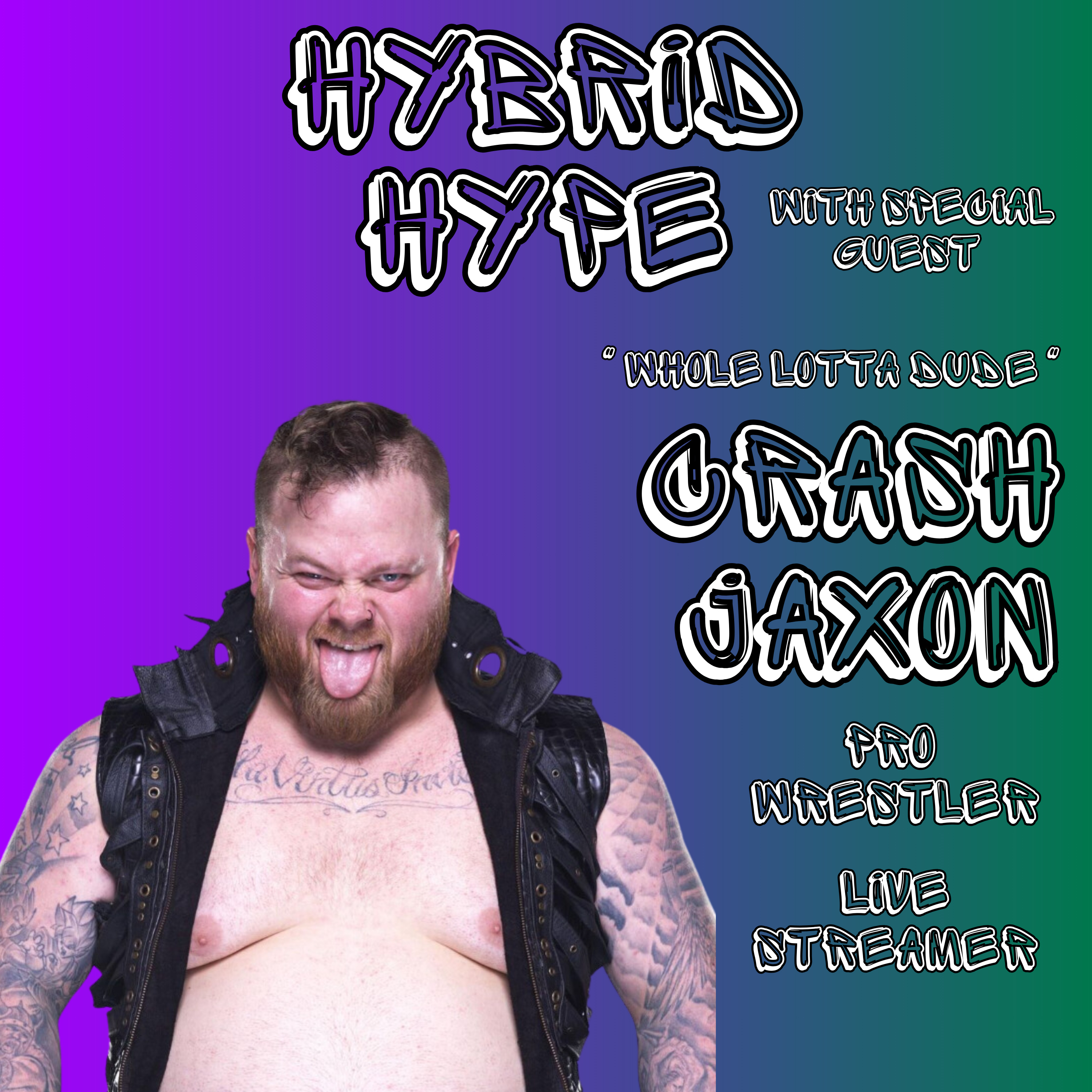 HHP #10 | Crash Jaxon | A Whole Lotta Dude | episode artwork