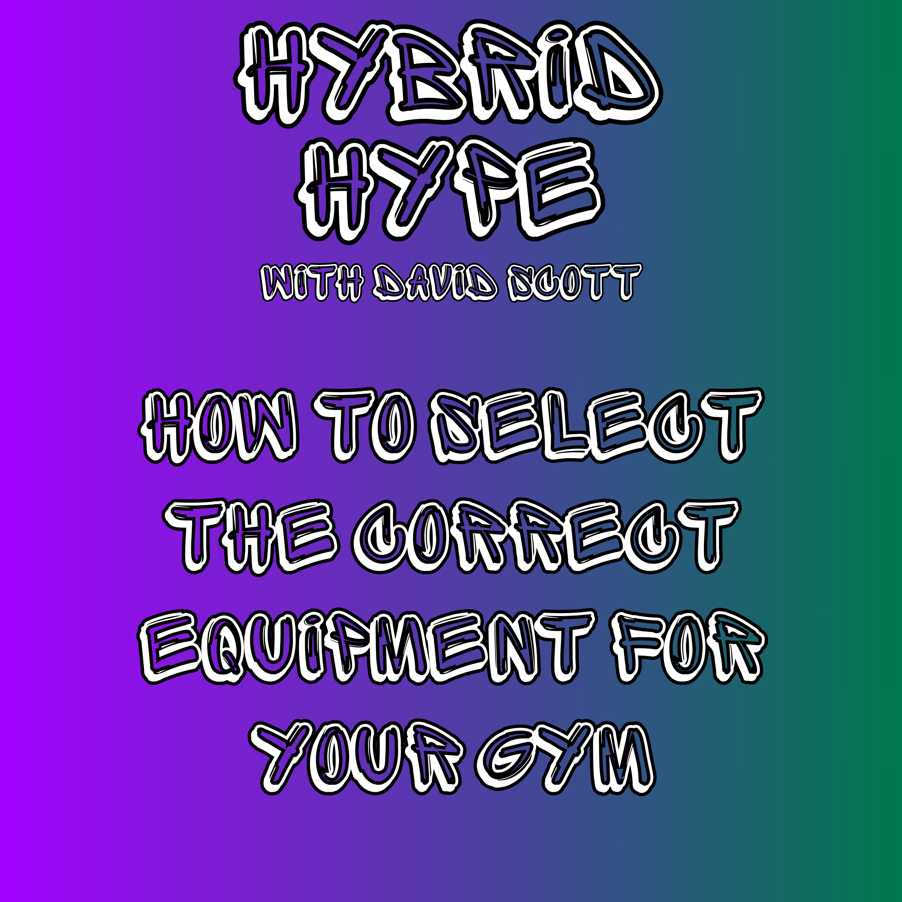 HHP #13 | How to Select the Correct Equipment for your Gym | episode artwork
