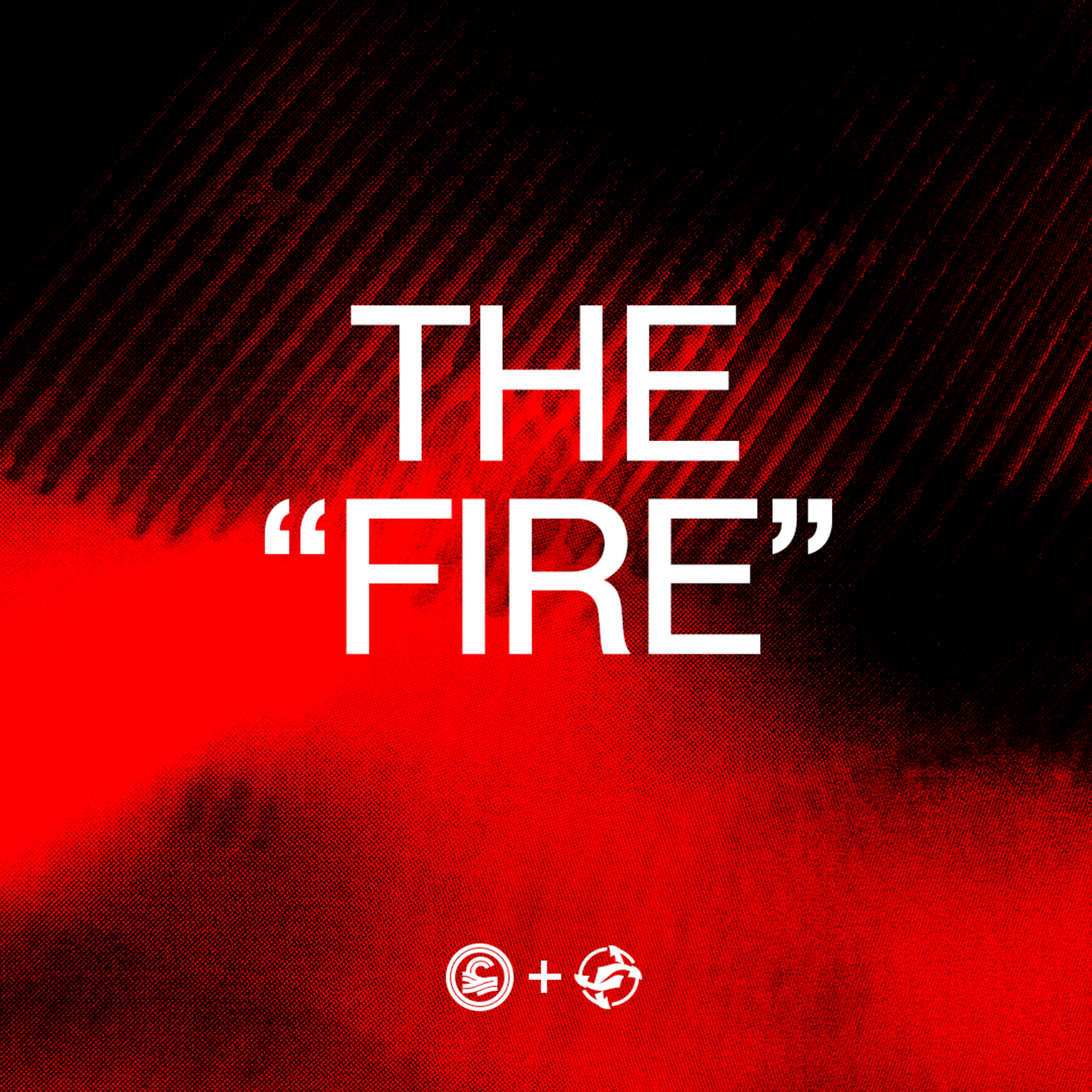 The Fire | Pastor Chase Glisson episode artwork