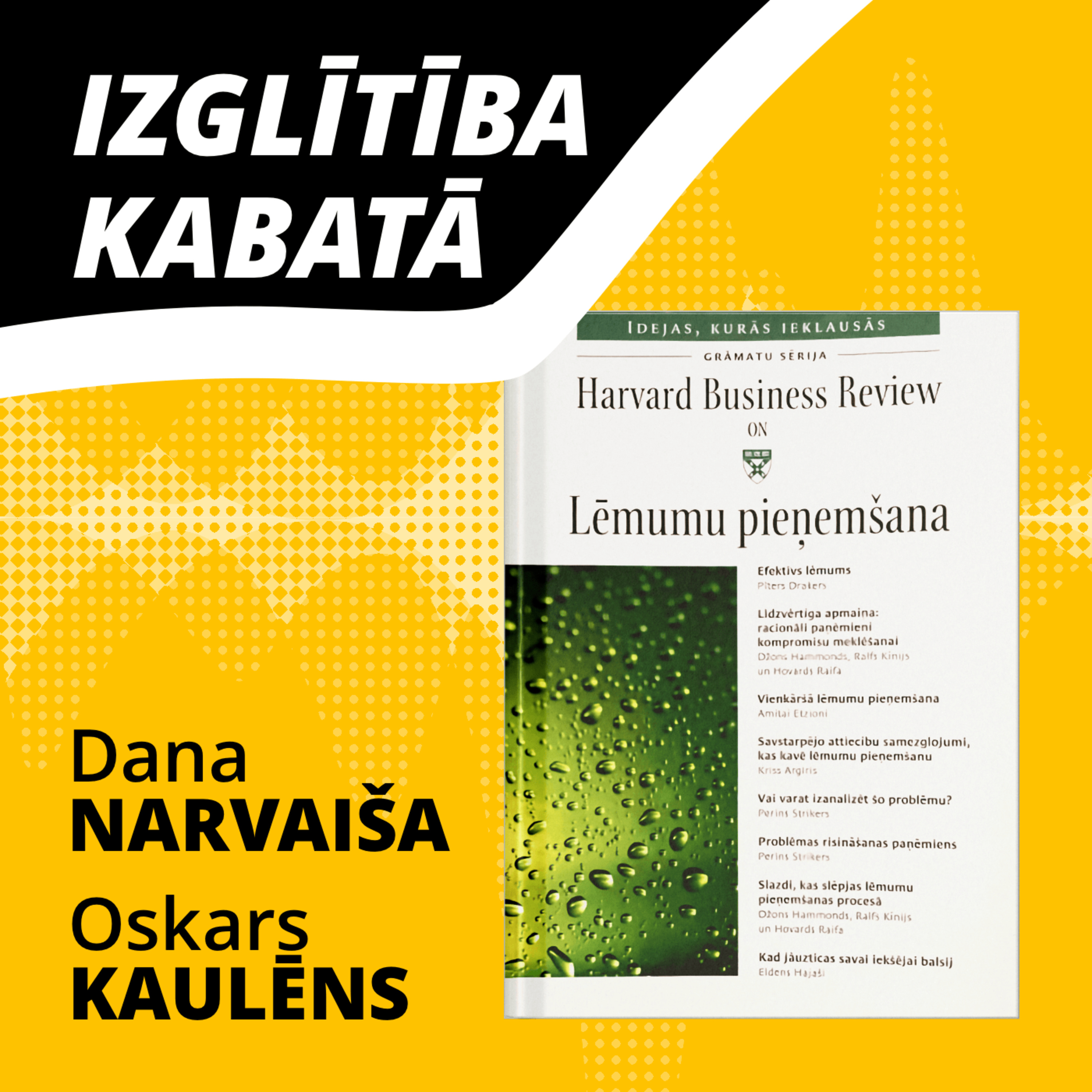 Lēmumu pieņemšana. HBR
