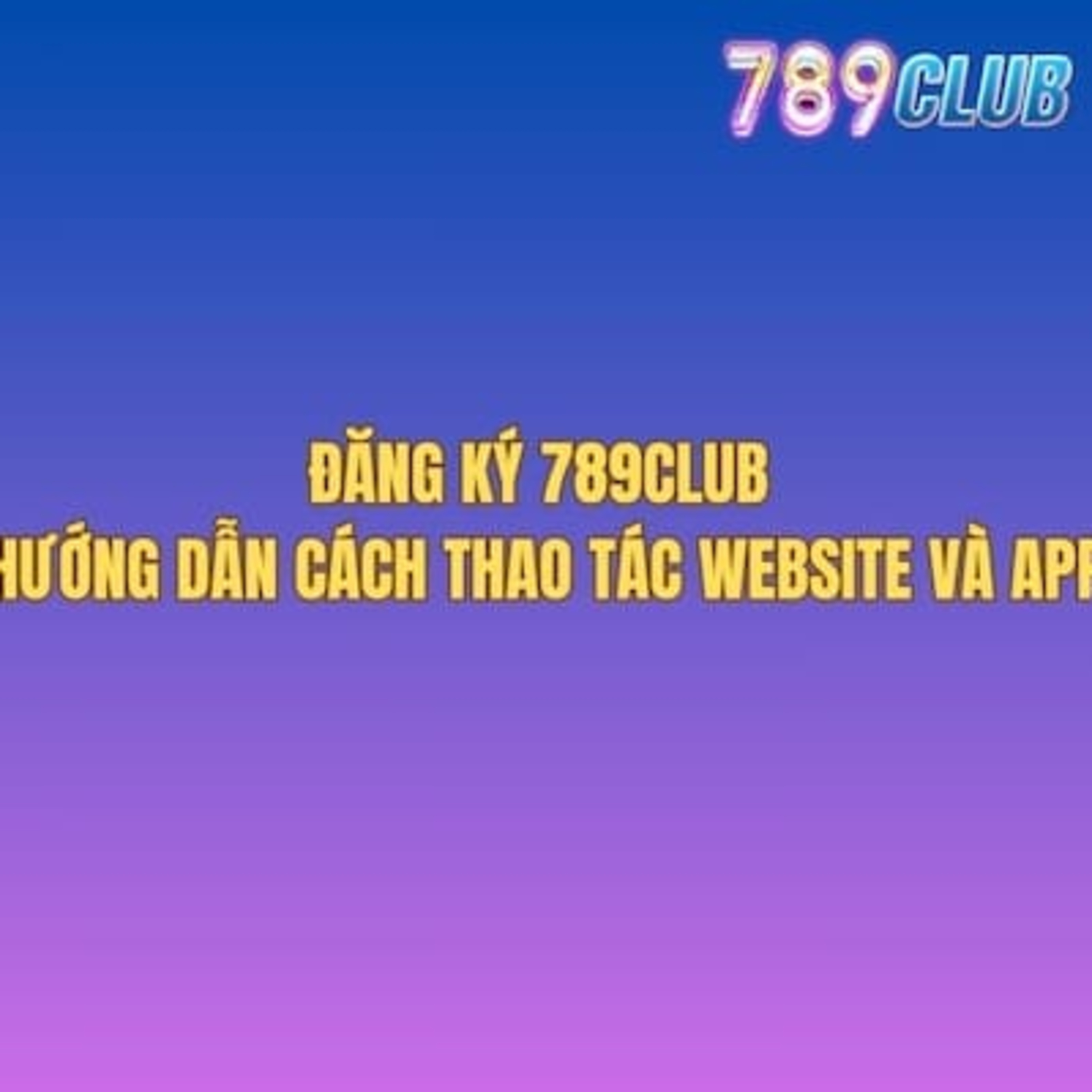 789Club – 789clubf8.cc Cổng Game Bài Đổi Thưởng Uy Tín | Link Tải App
