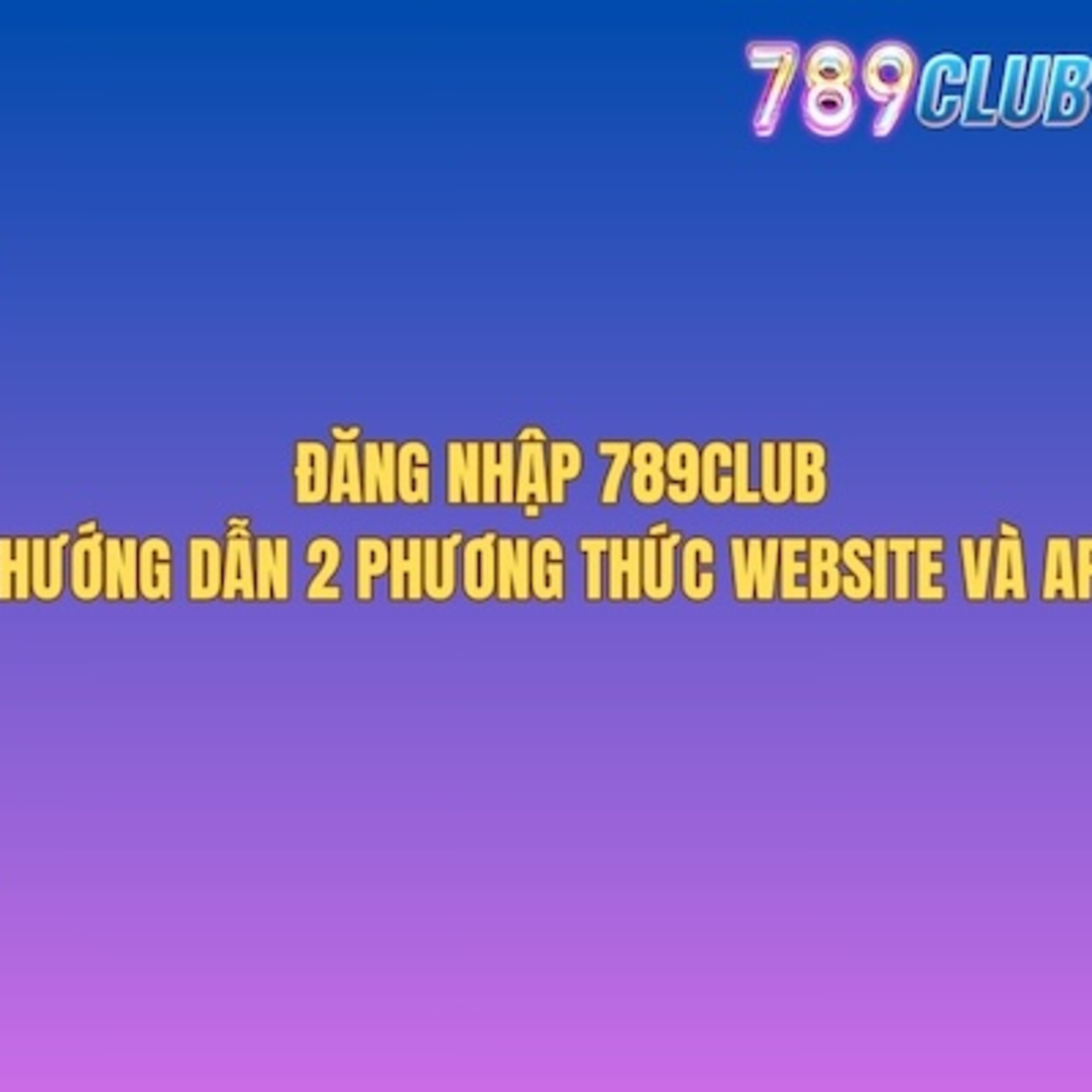 789Club – 789clubf8.cc Cổng Game Bài Đổi Thưởng Uy Tín | Link Tải App
