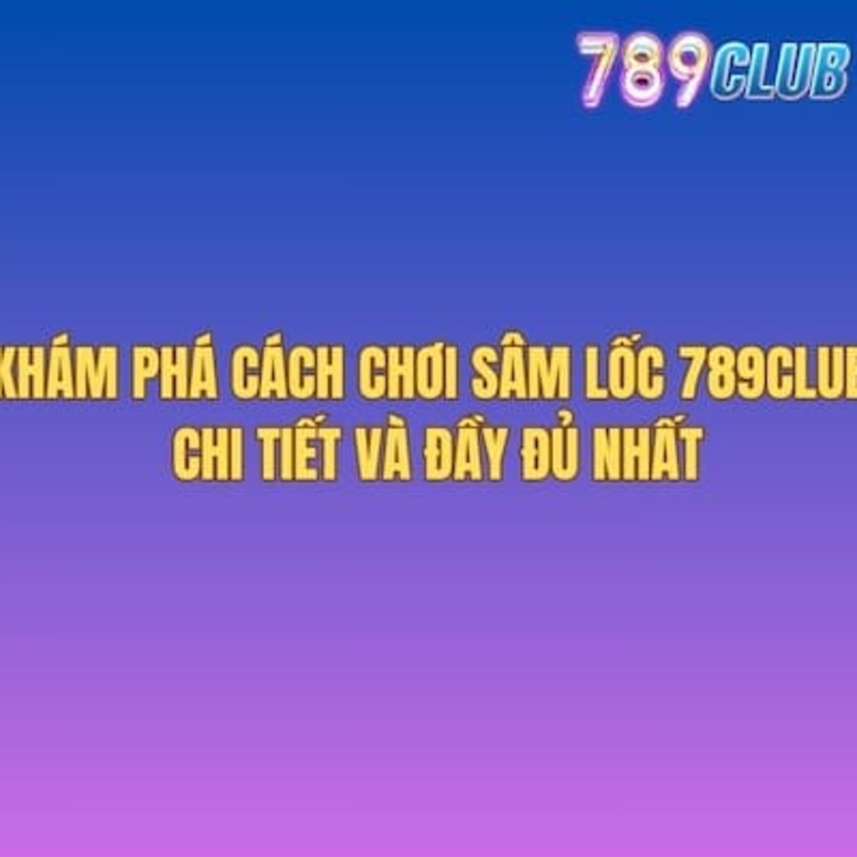 789Club – 789clubf8.cc Cổng Game Bài Đổi Thưởng Uy Tín | Link Tải App