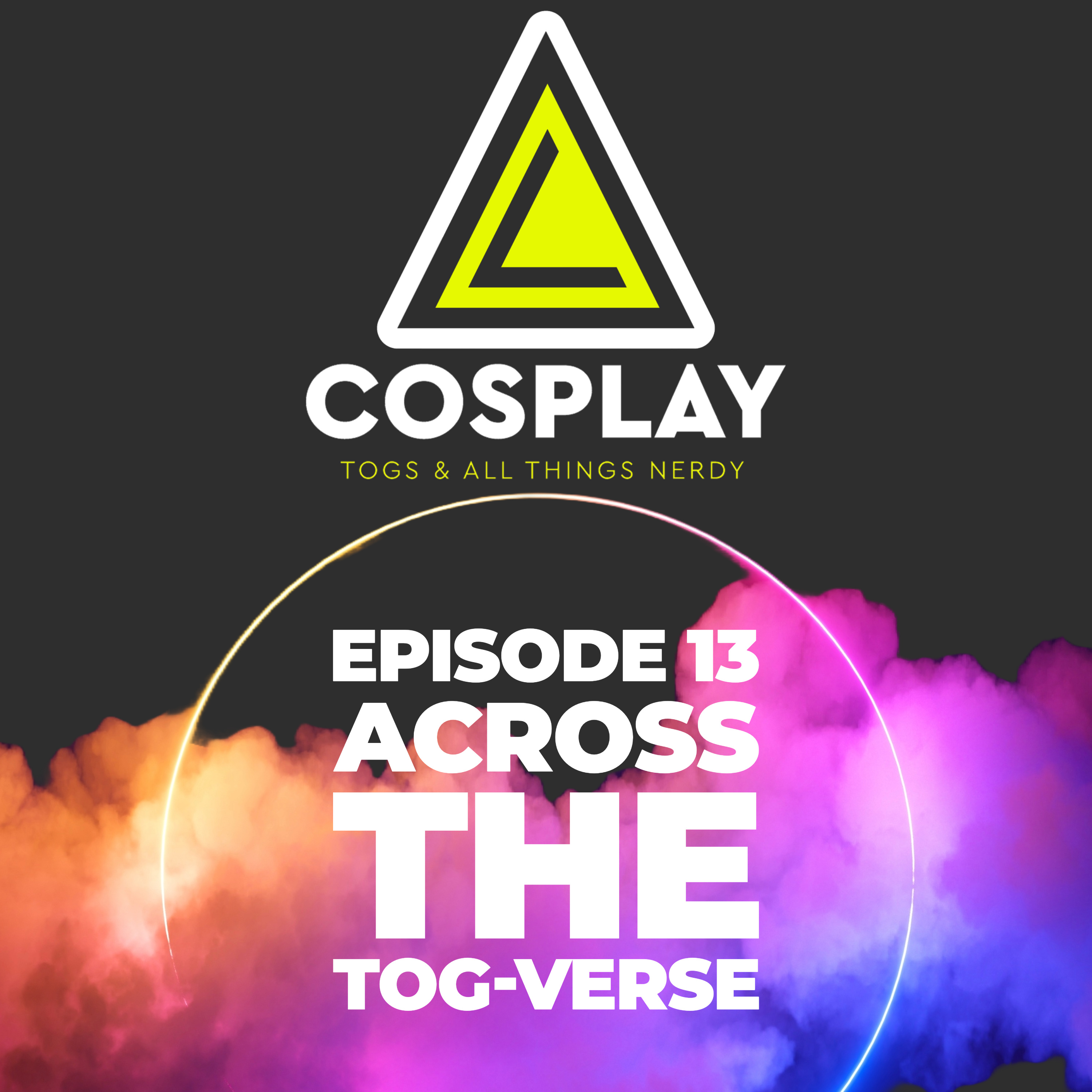 EP – 13 Across The Tog Verse