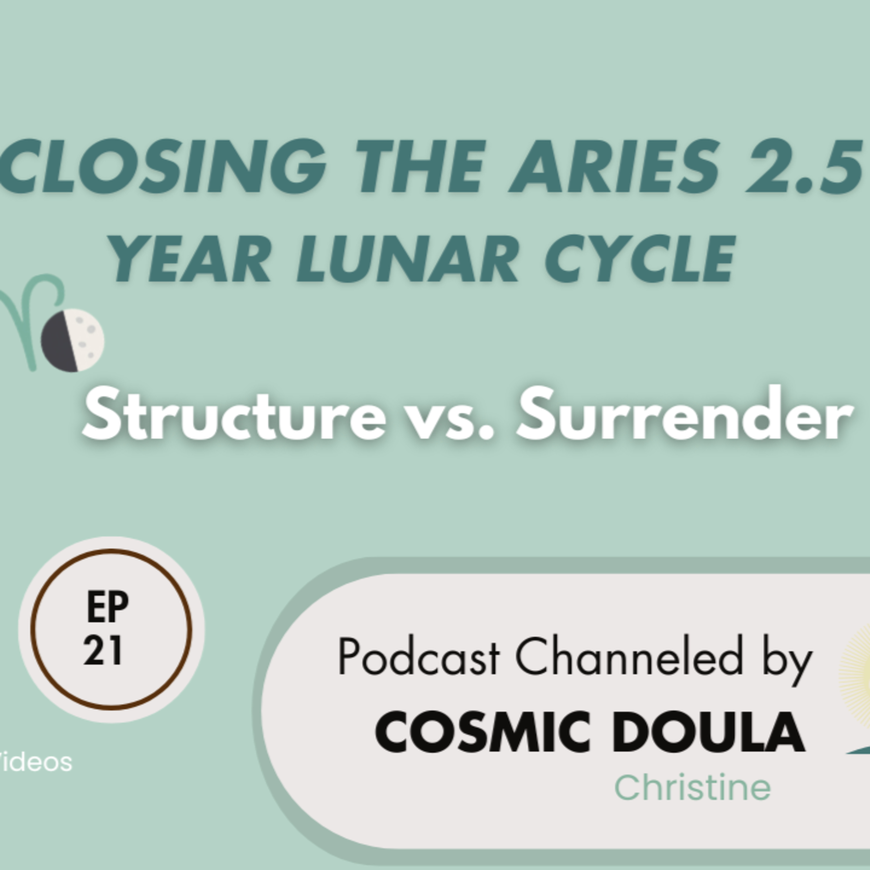 Closing the Cycle Between Structure and Surrender: Last Quarter Moon in Aries episode artwork