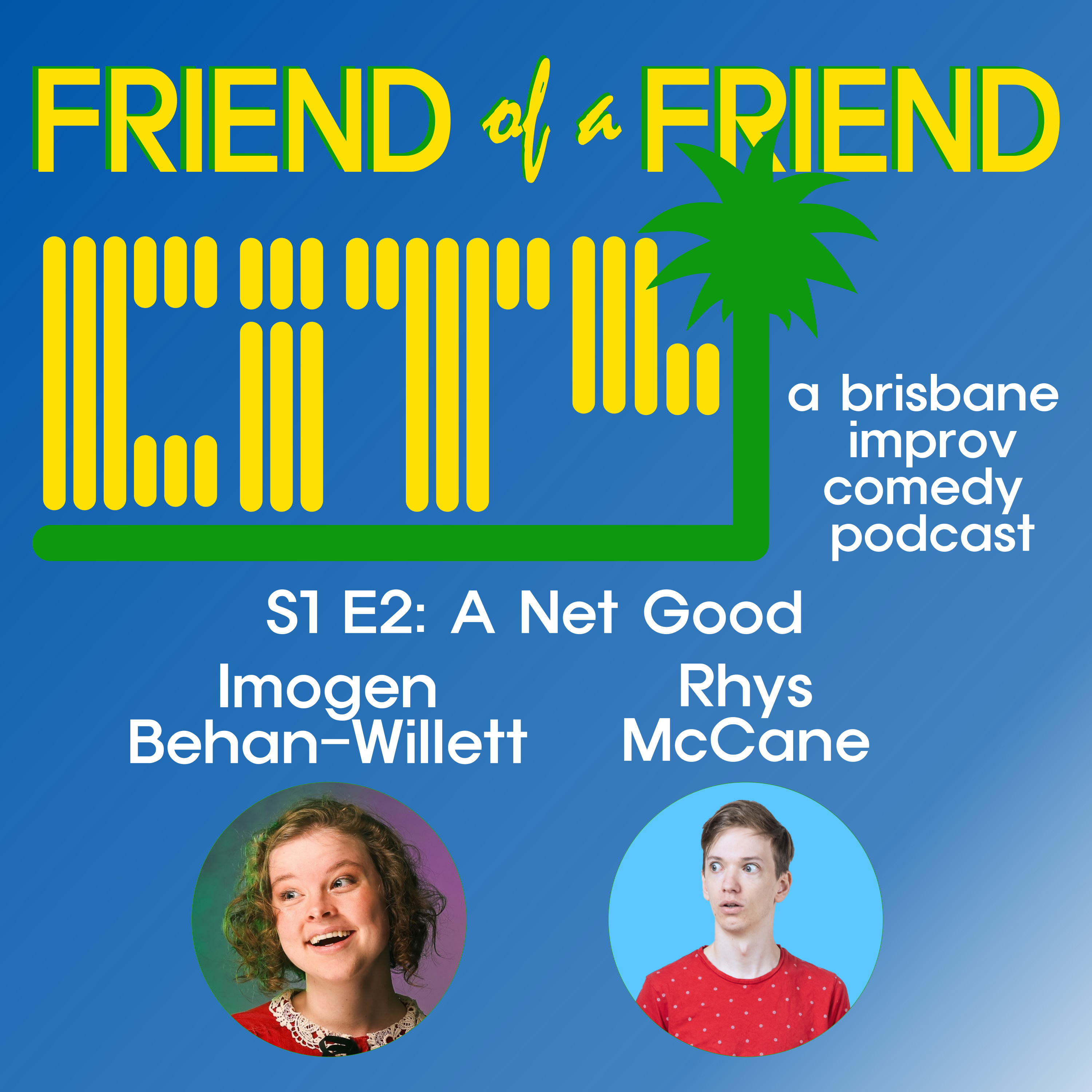 Friend of a Friend City: a brisbane improv comedy podcast