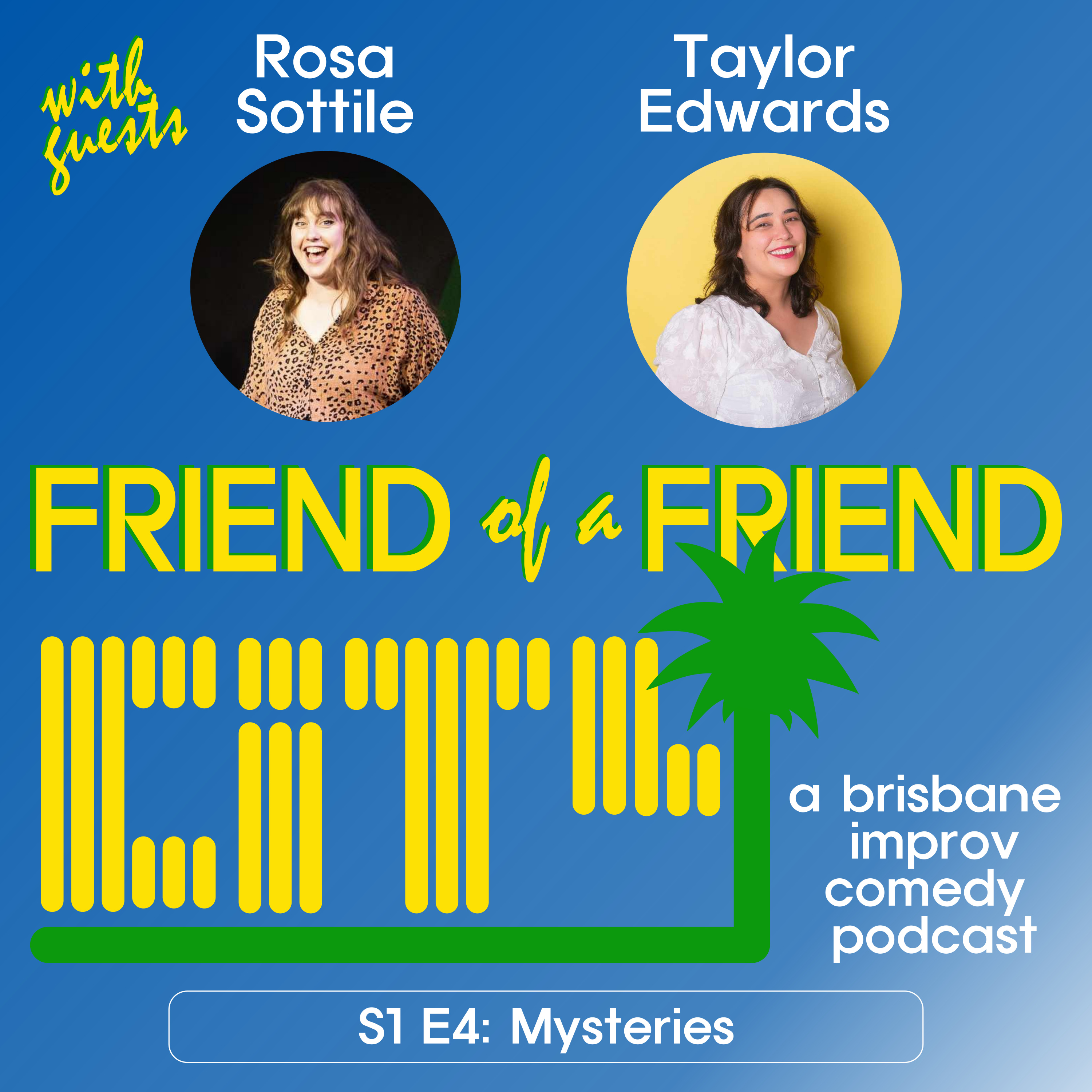 Friend of a Friend City: a brisbane improv comedy podcast