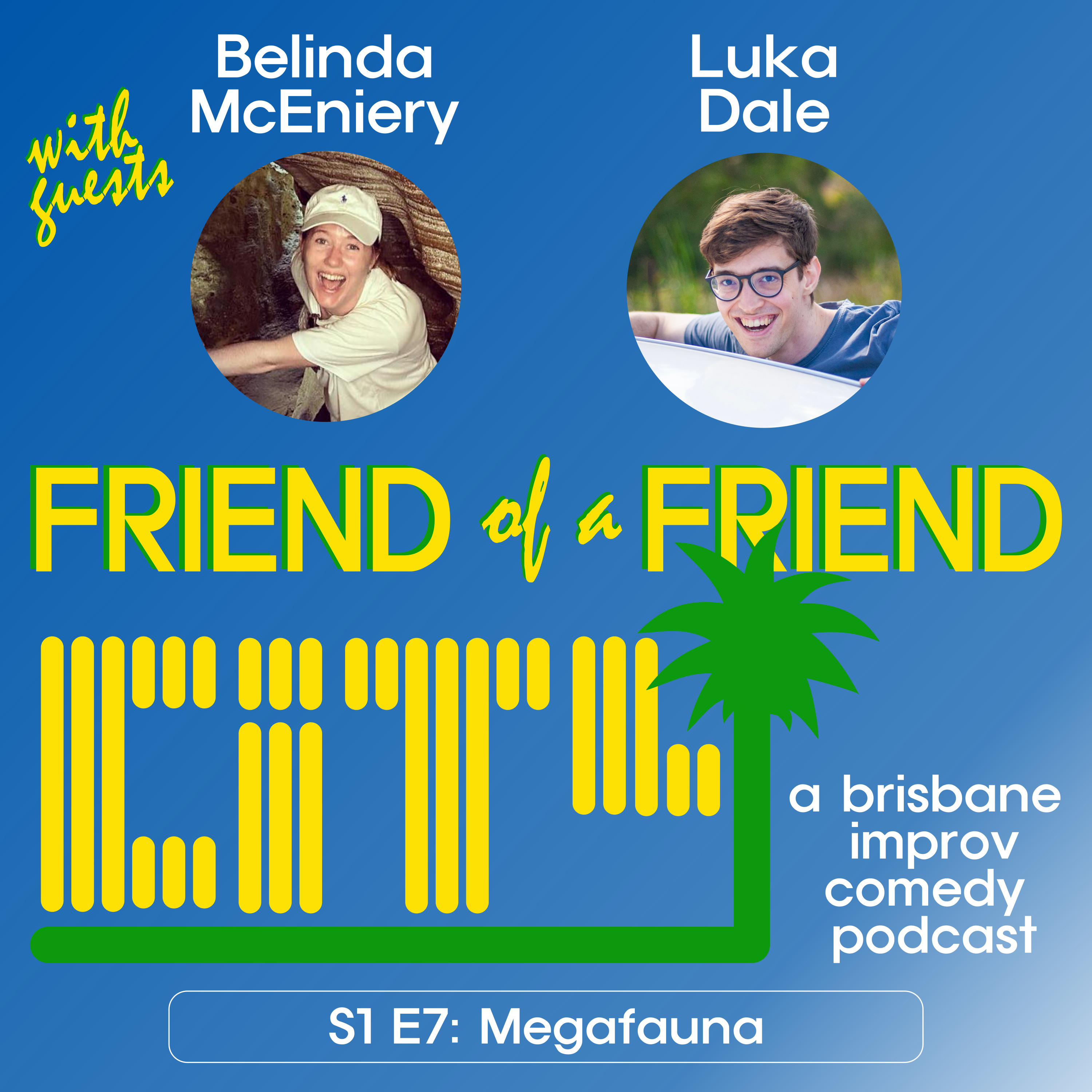 Friend of a Friend City: a brisbane improv comedy podcast