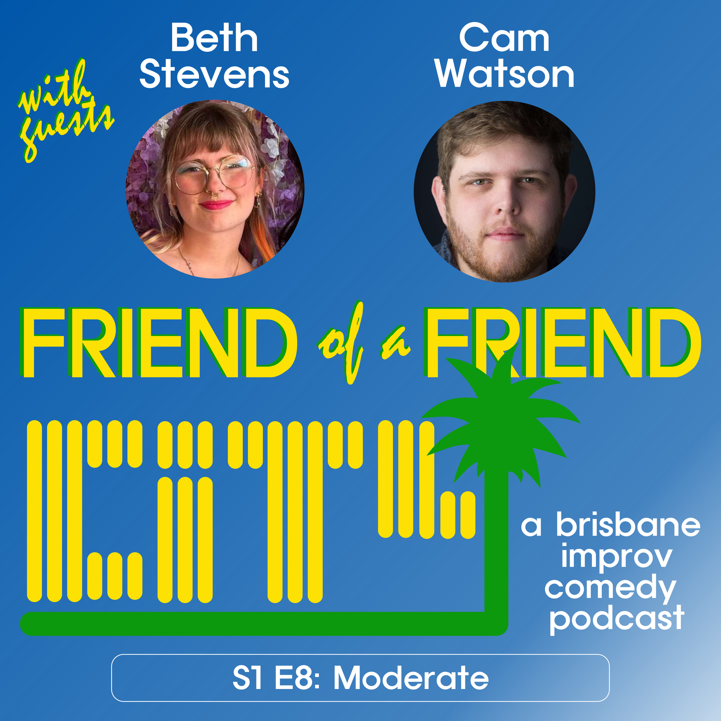 Friend of a Friend City: a brisbane improv comedy podcast