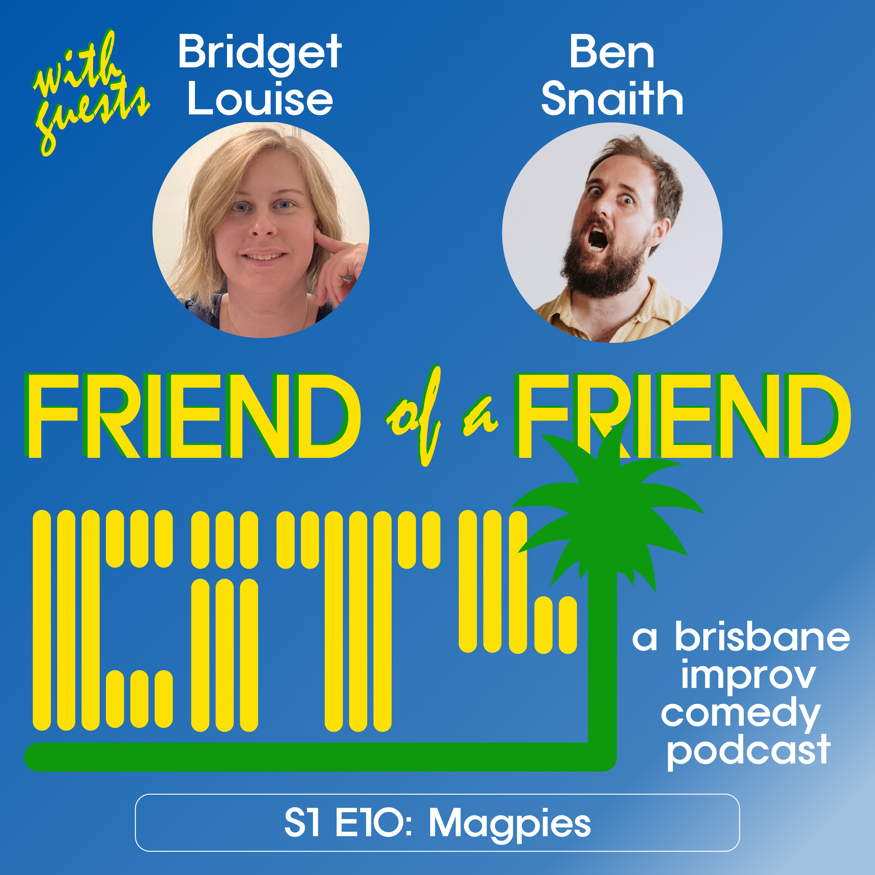 Friend of a Friend City: a brisbane improv comedy podcast