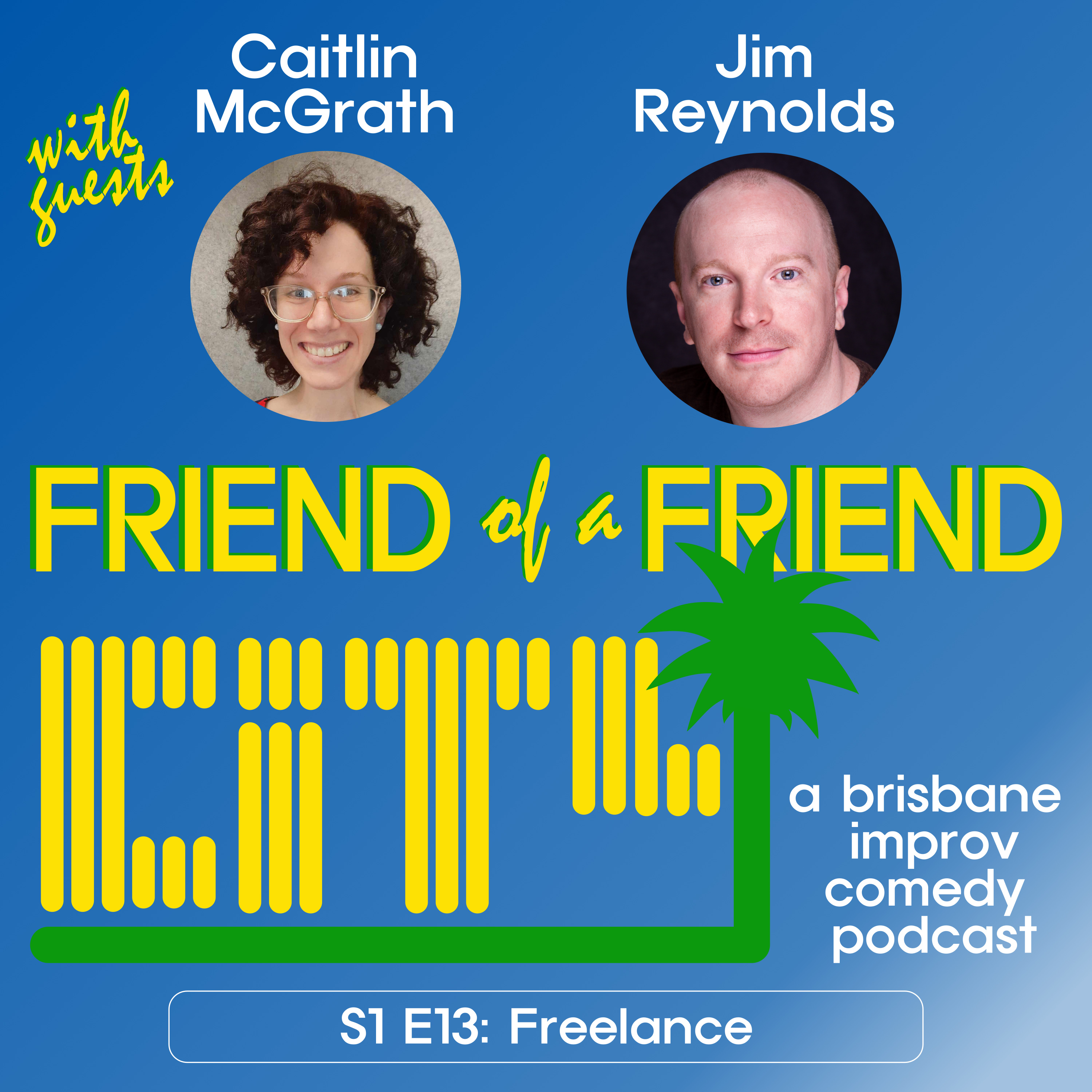 Friend of a Friend City: a brisbane improv comedy podcast