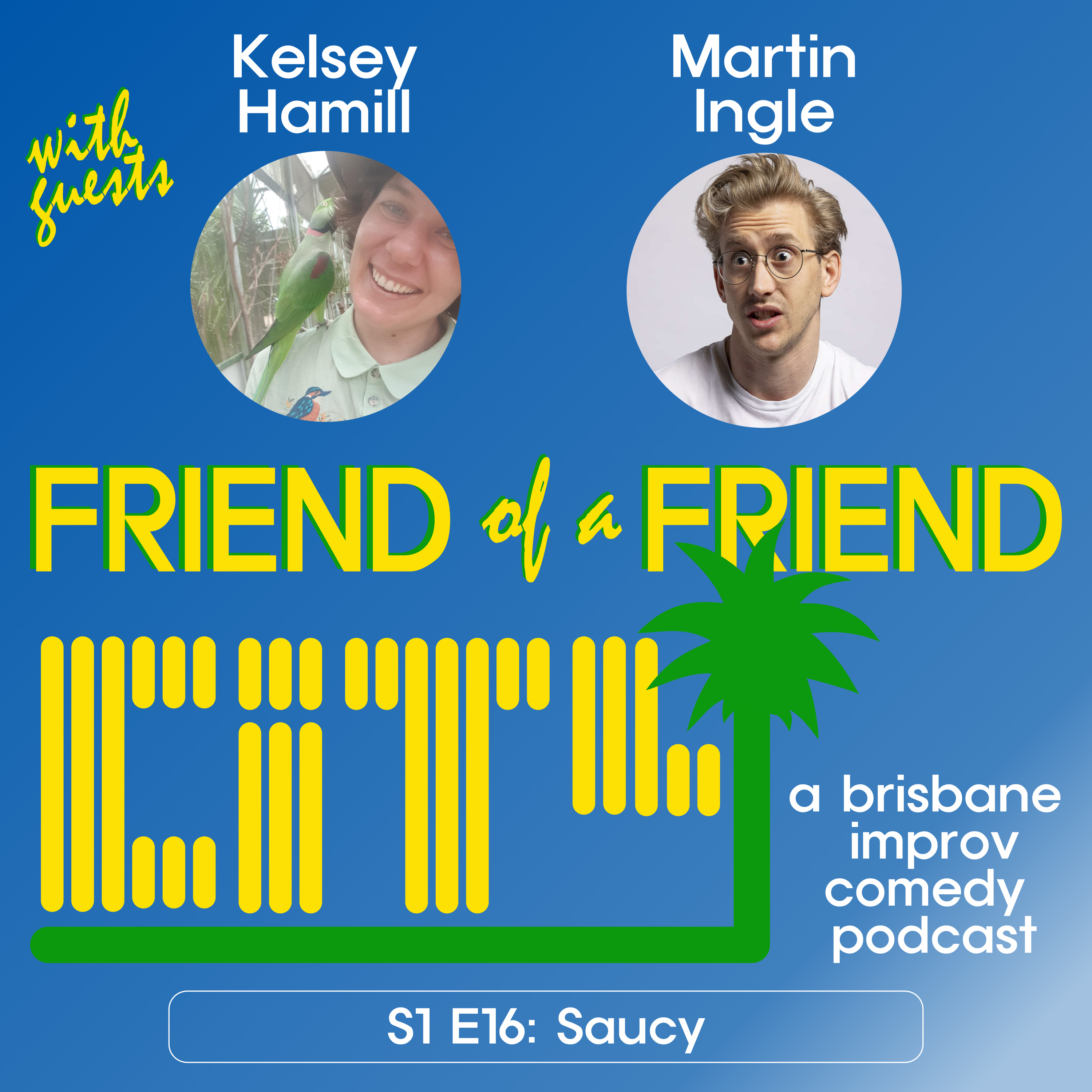 Friend of a Friend City: a brisbane improv comedy podcast