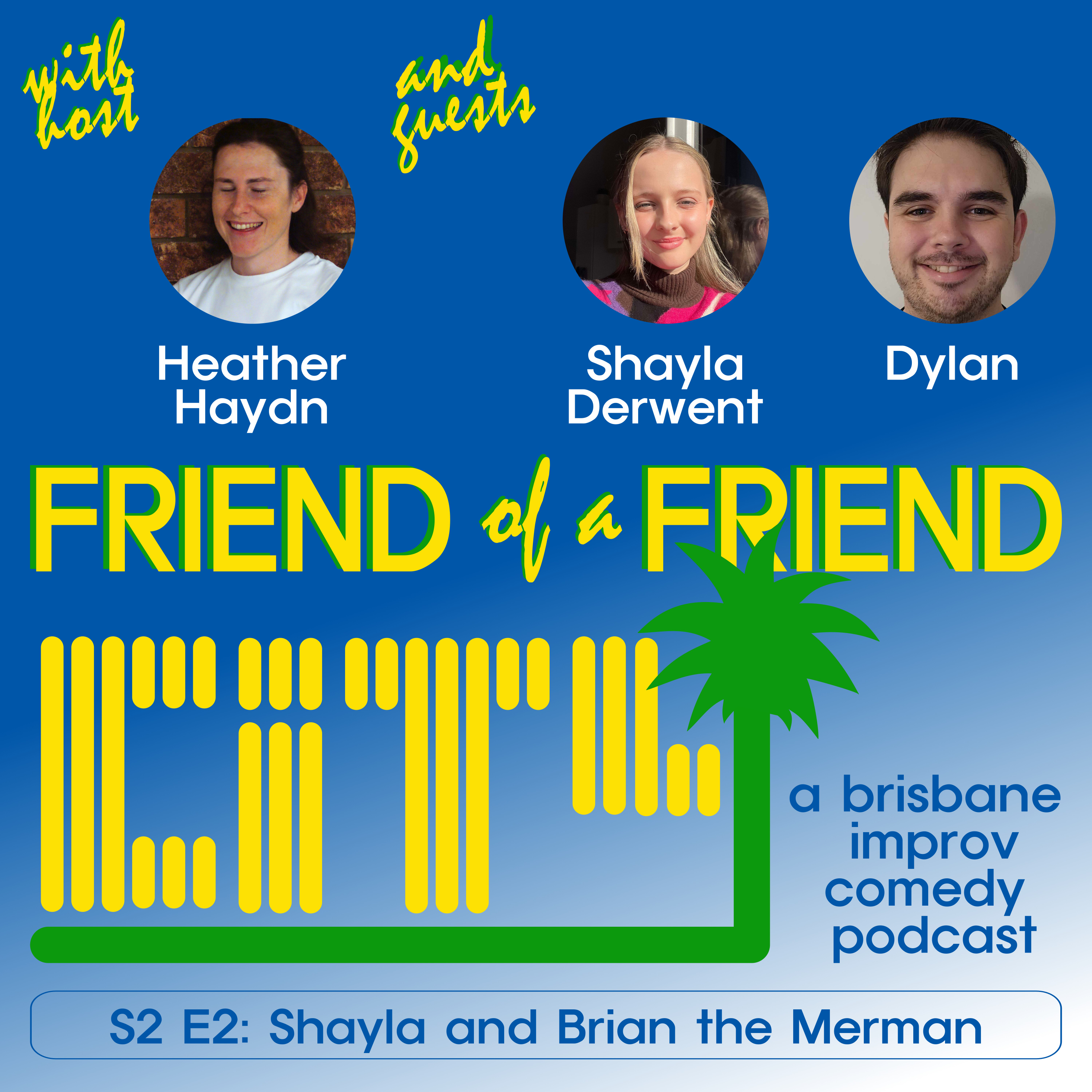 Friend of a Friend City: a brisbane improv comedy podcast