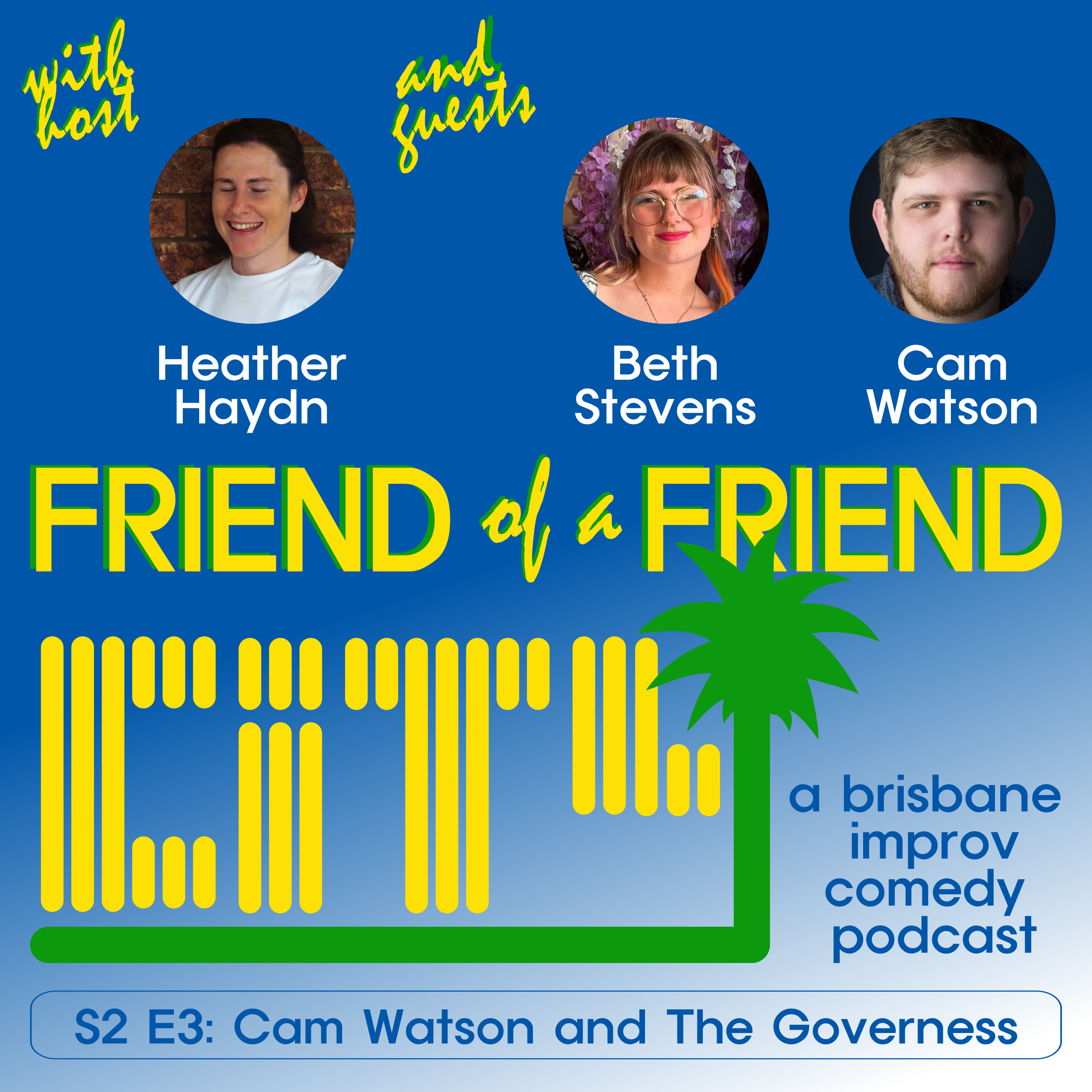 Friend of a Friend City: a brisbane improv comedy podcast